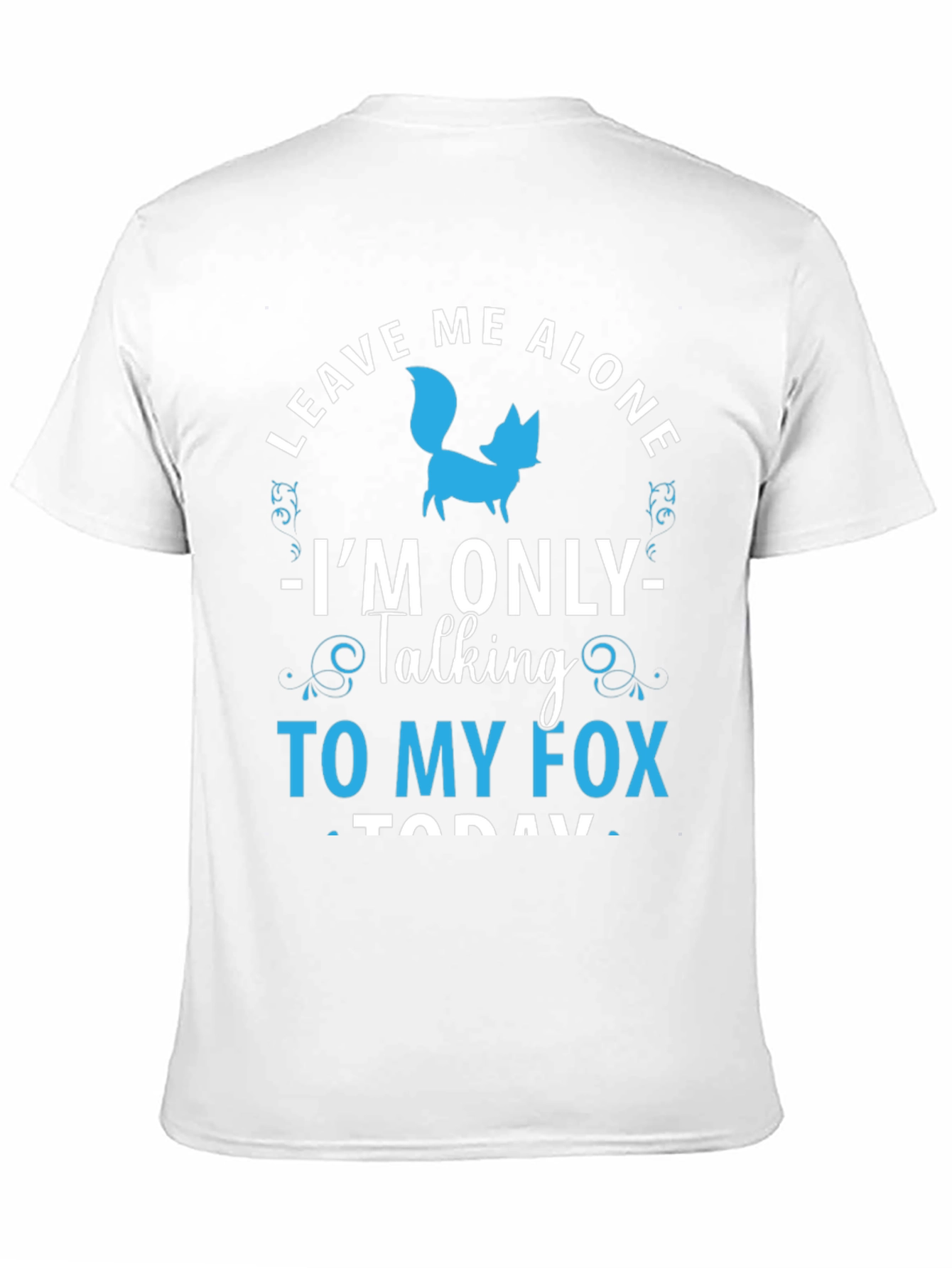 Leave Me Alone Fox T-Shirt - Animal Lover Tee