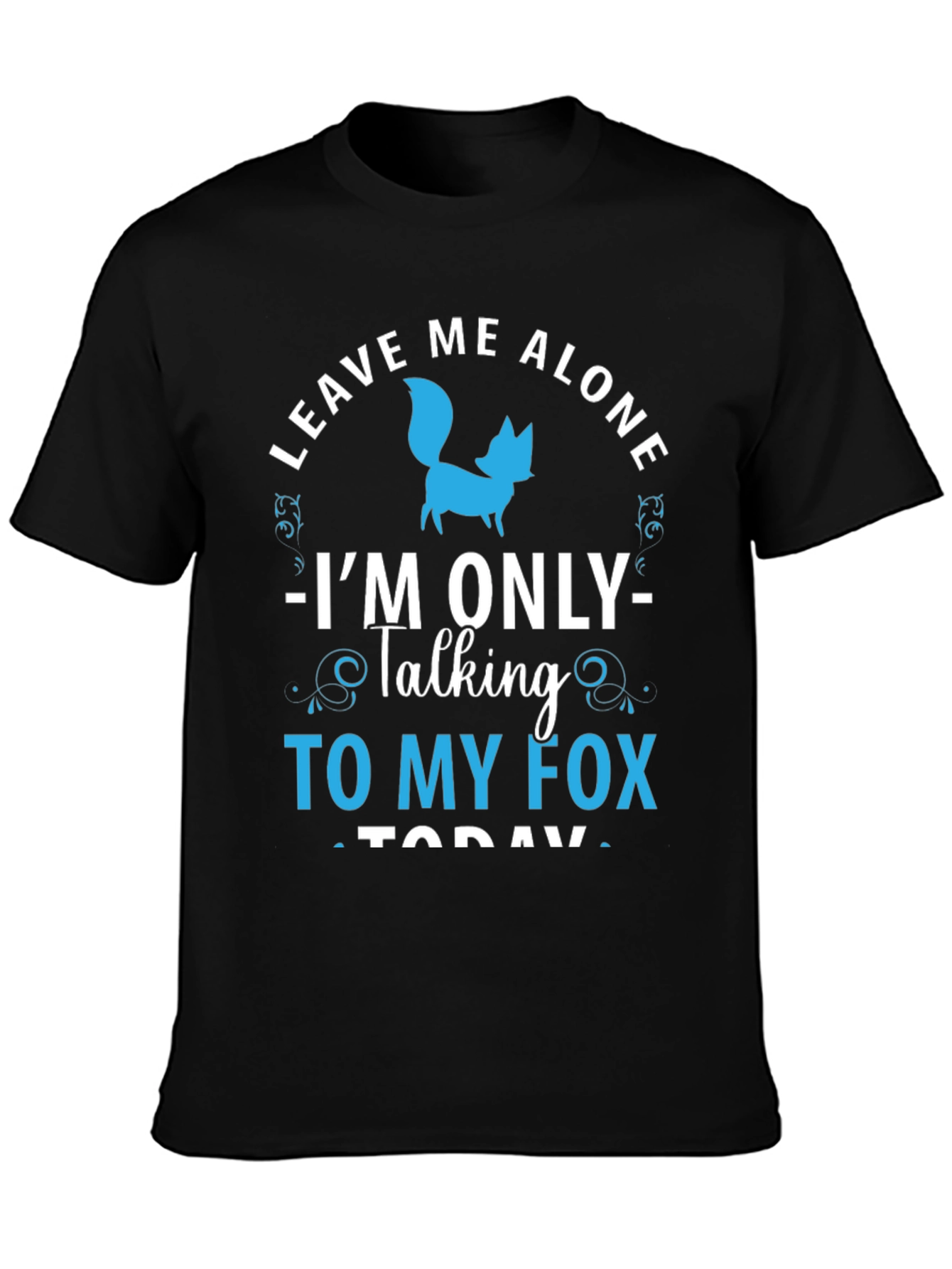 Leave Me Alone Fox T-Shirt - Animal Lover Tee