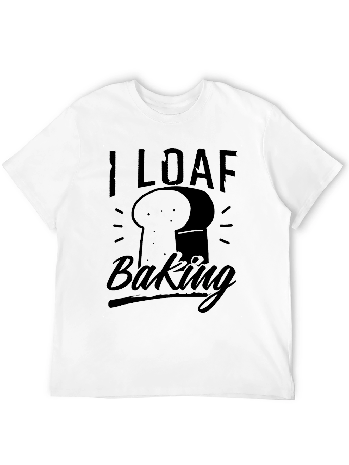 I Loaf Baking T-Shirt - Funny Baker Tee