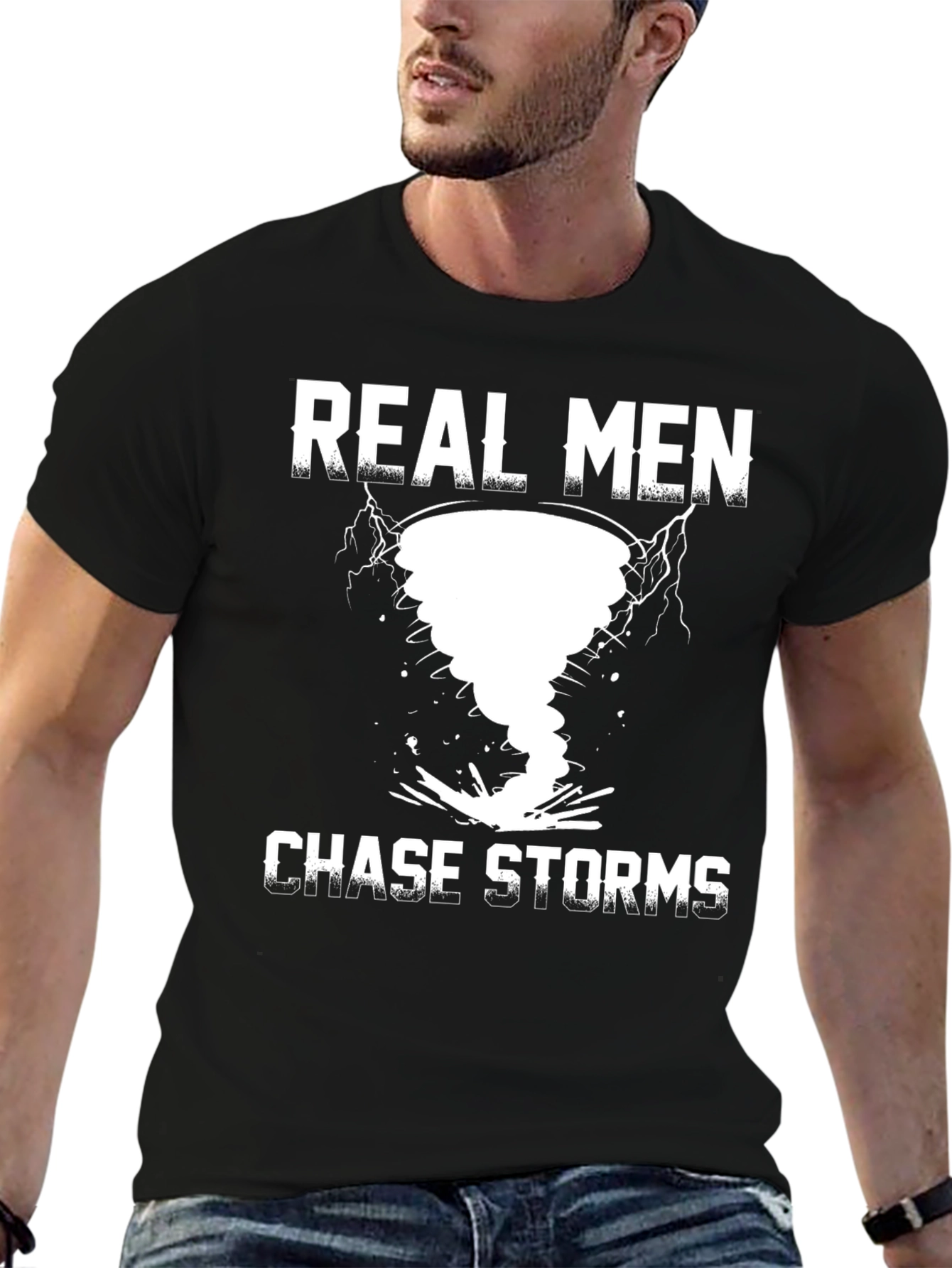 Real Men Chase Storms Graphic T-Shirt