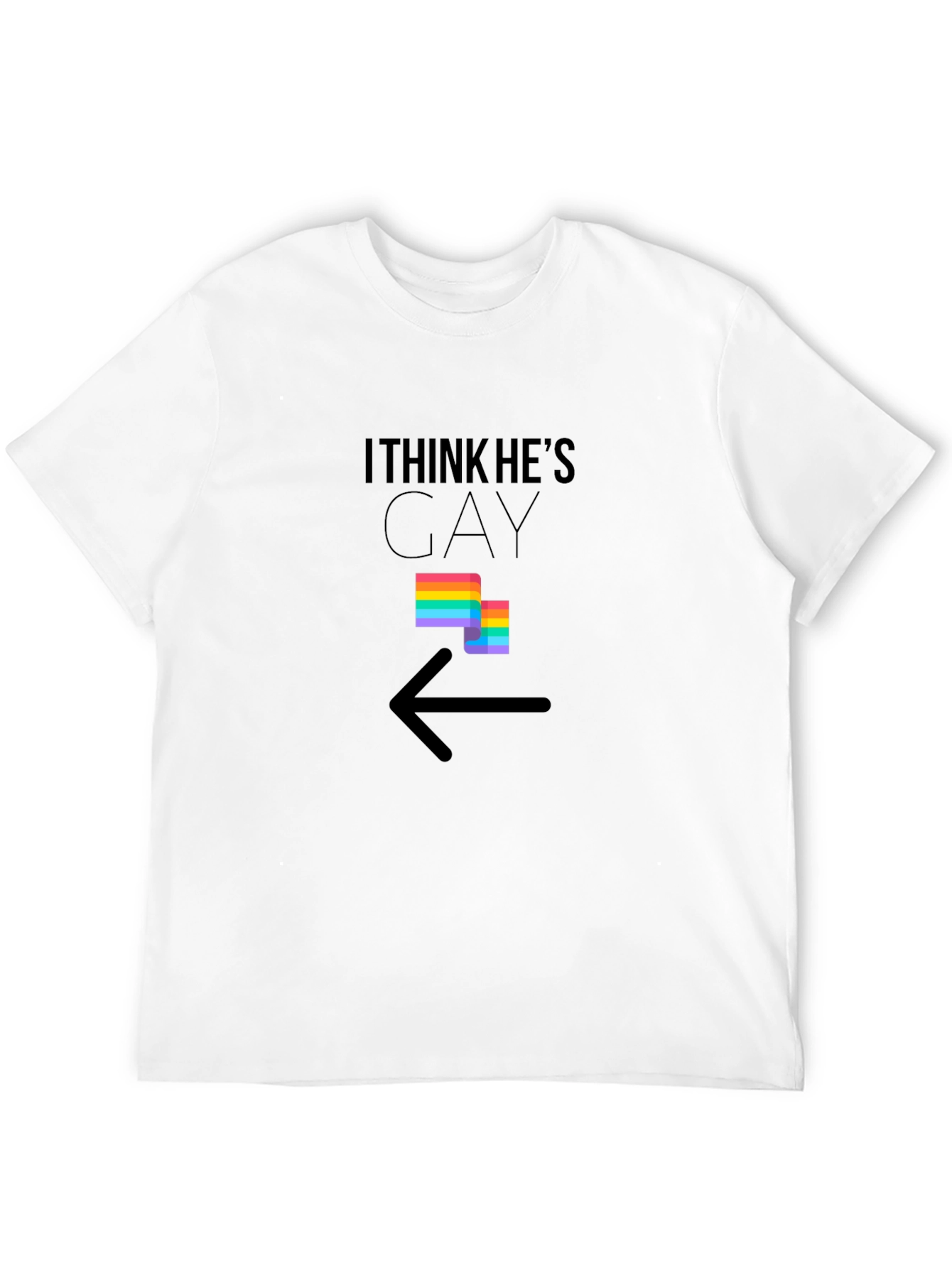 I Think Hes Gay T-Shirt