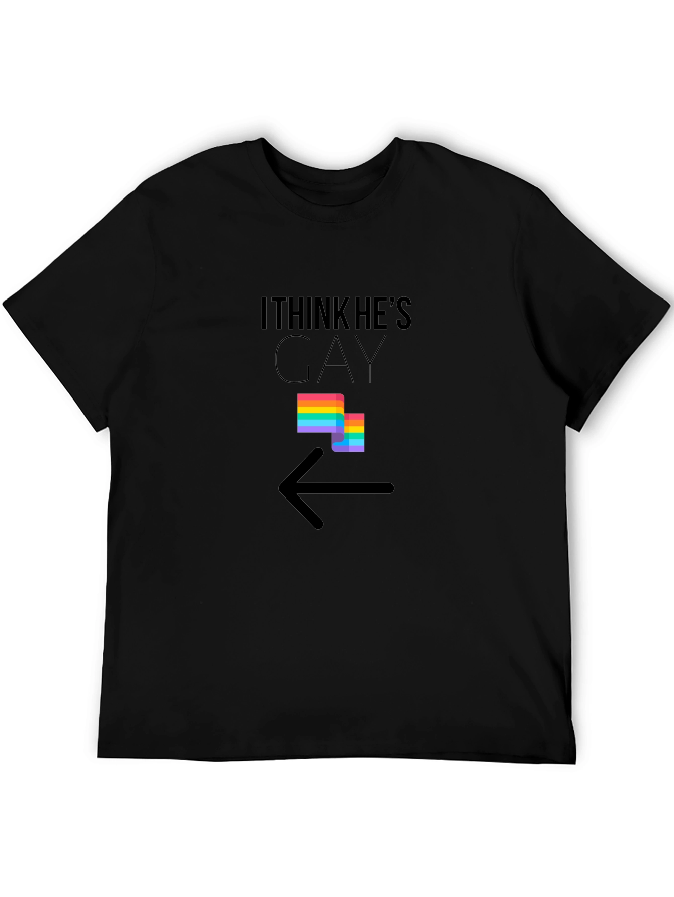 I Think Hes Gay T-Shirt
