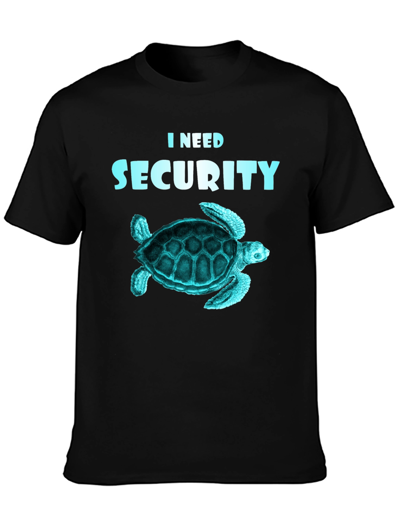 I Need Security Turtle T-Shirt