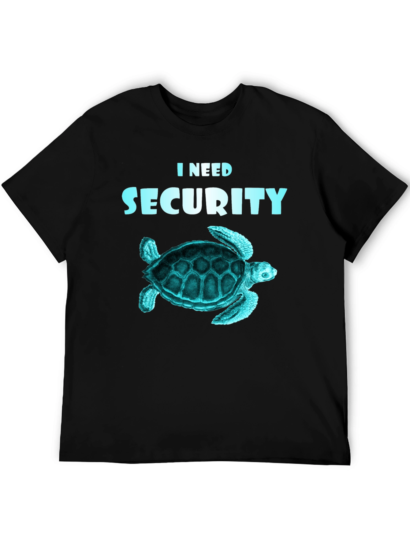 I Need Security Turtle T-Shirt