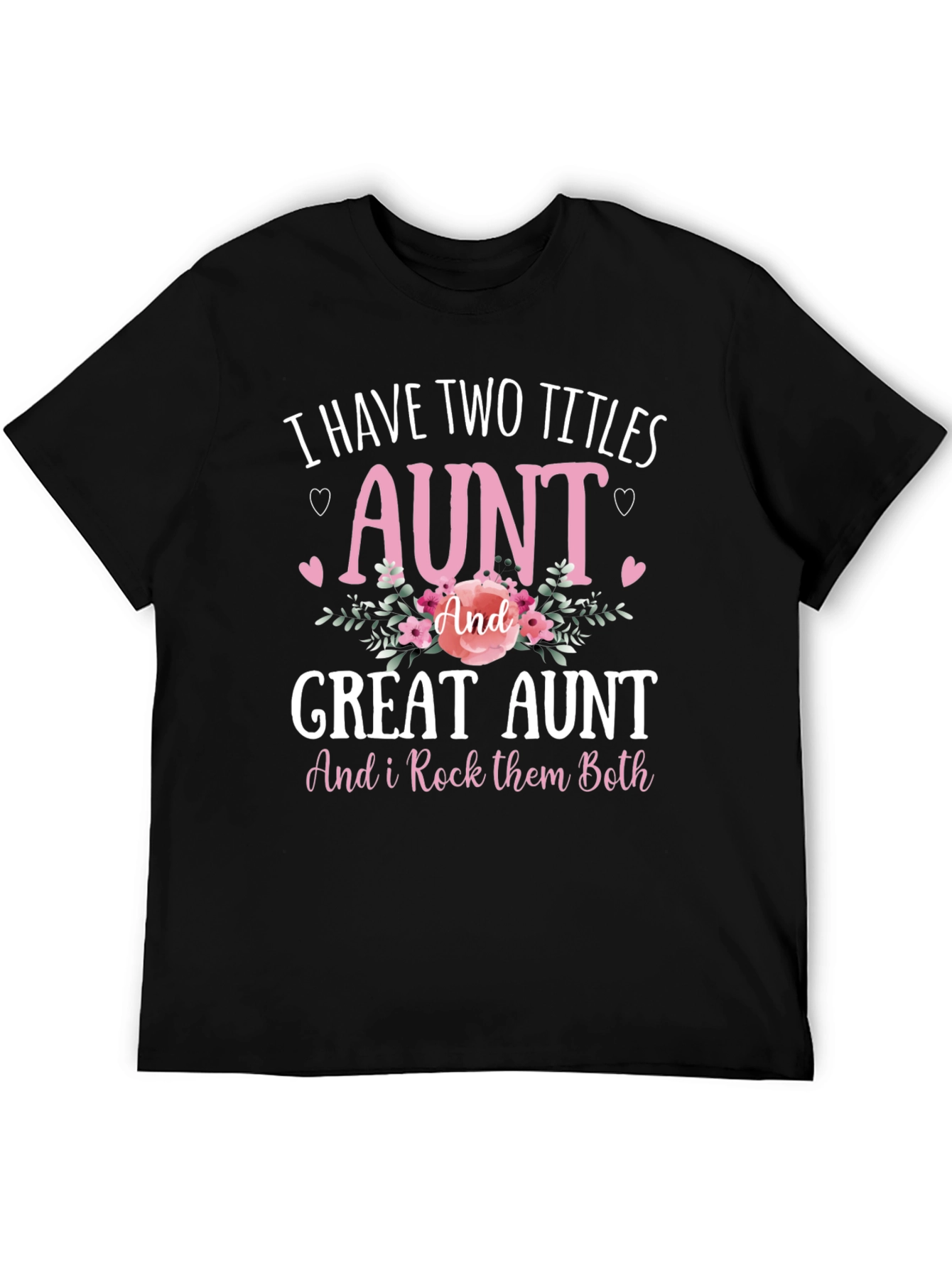 Aunt & Great Aunt T-Shirt - Rock Them Both!