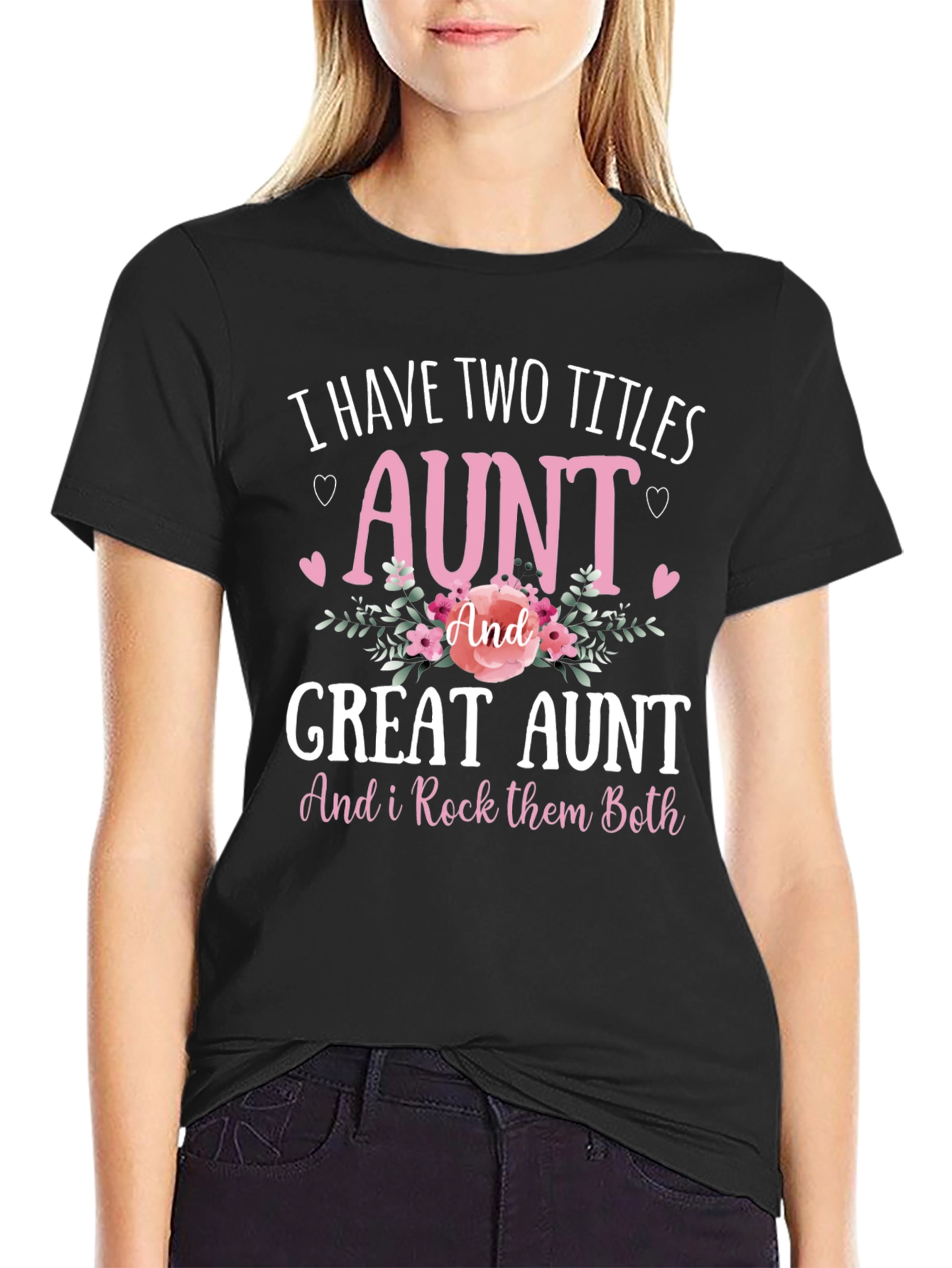Aunt & Great Aunt T-Shirt - Rock Them Both!