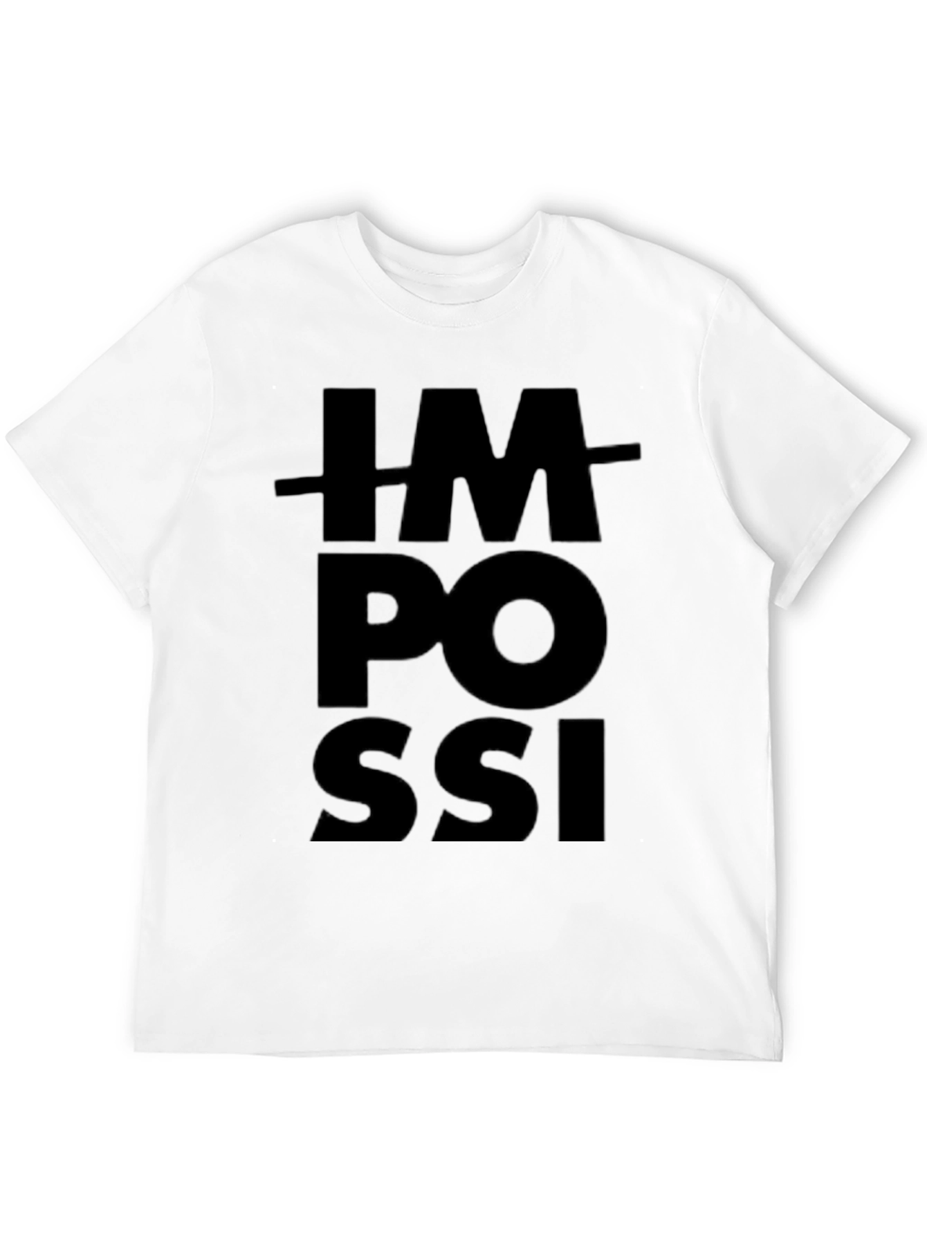 Impossible T-Shirt - Motivational Graphic Tee