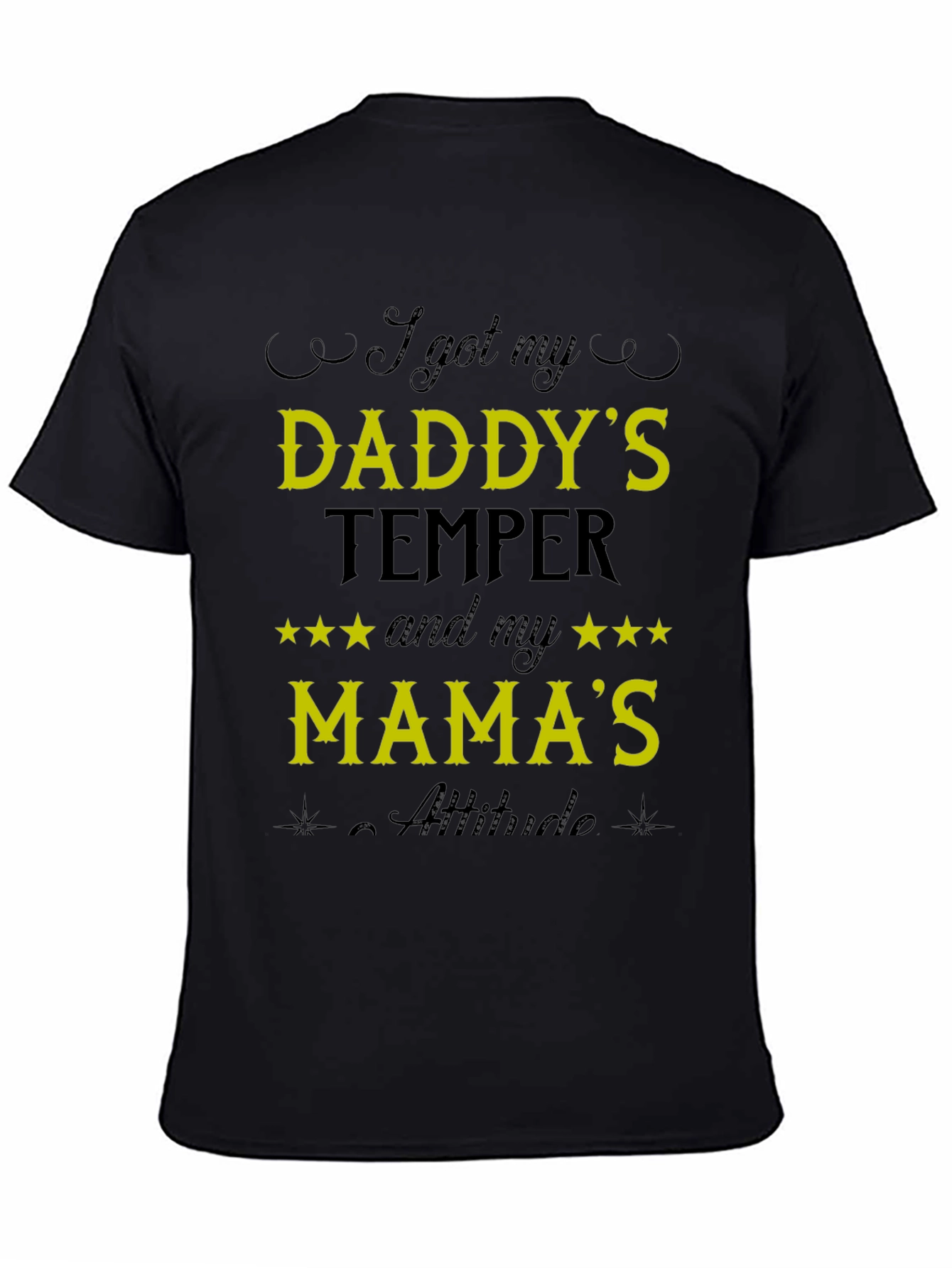 I Got My Daddys Temper Funny T-Shirt