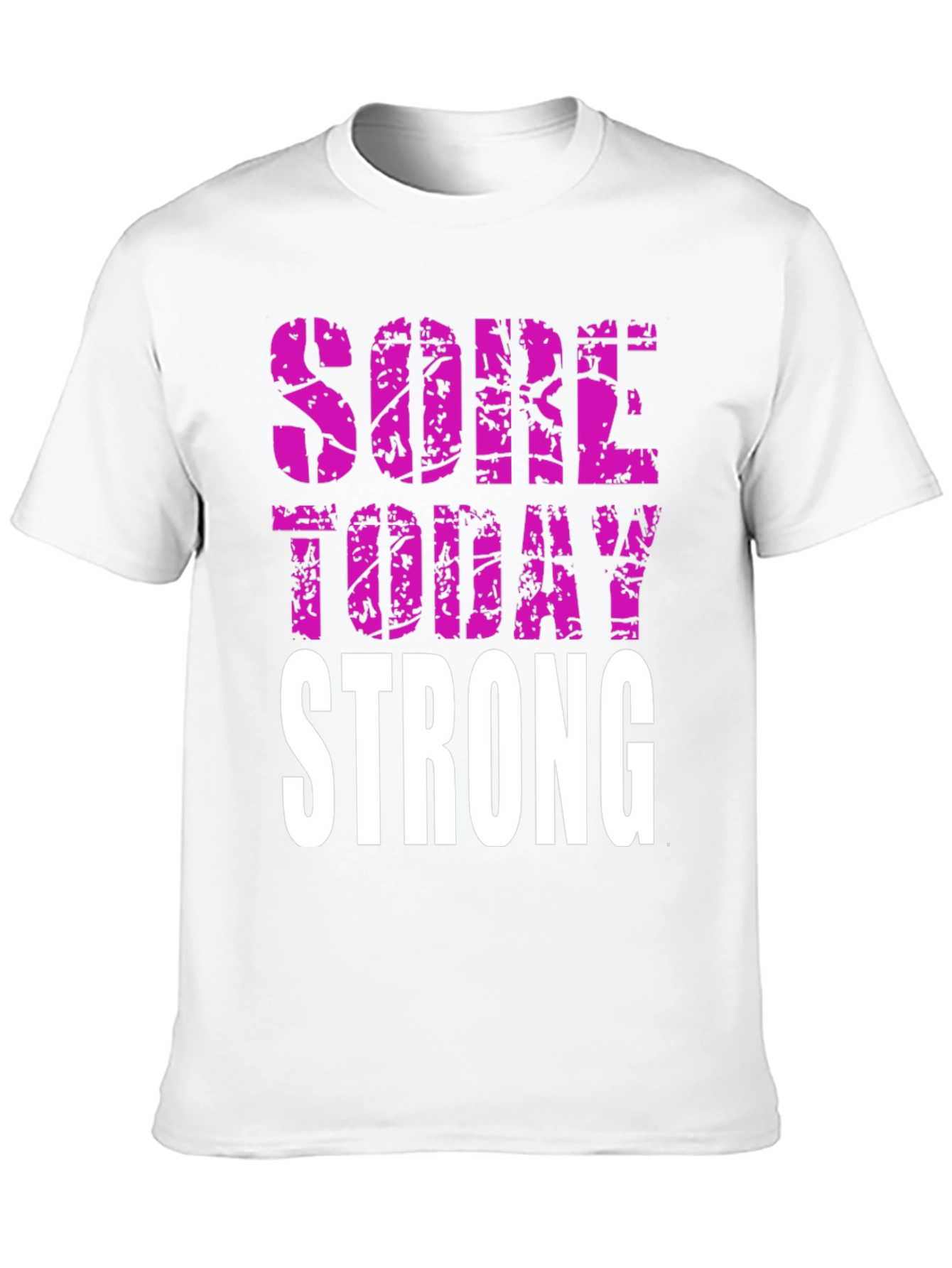 Sore Today Strong - Mens Graphic T-Shirt