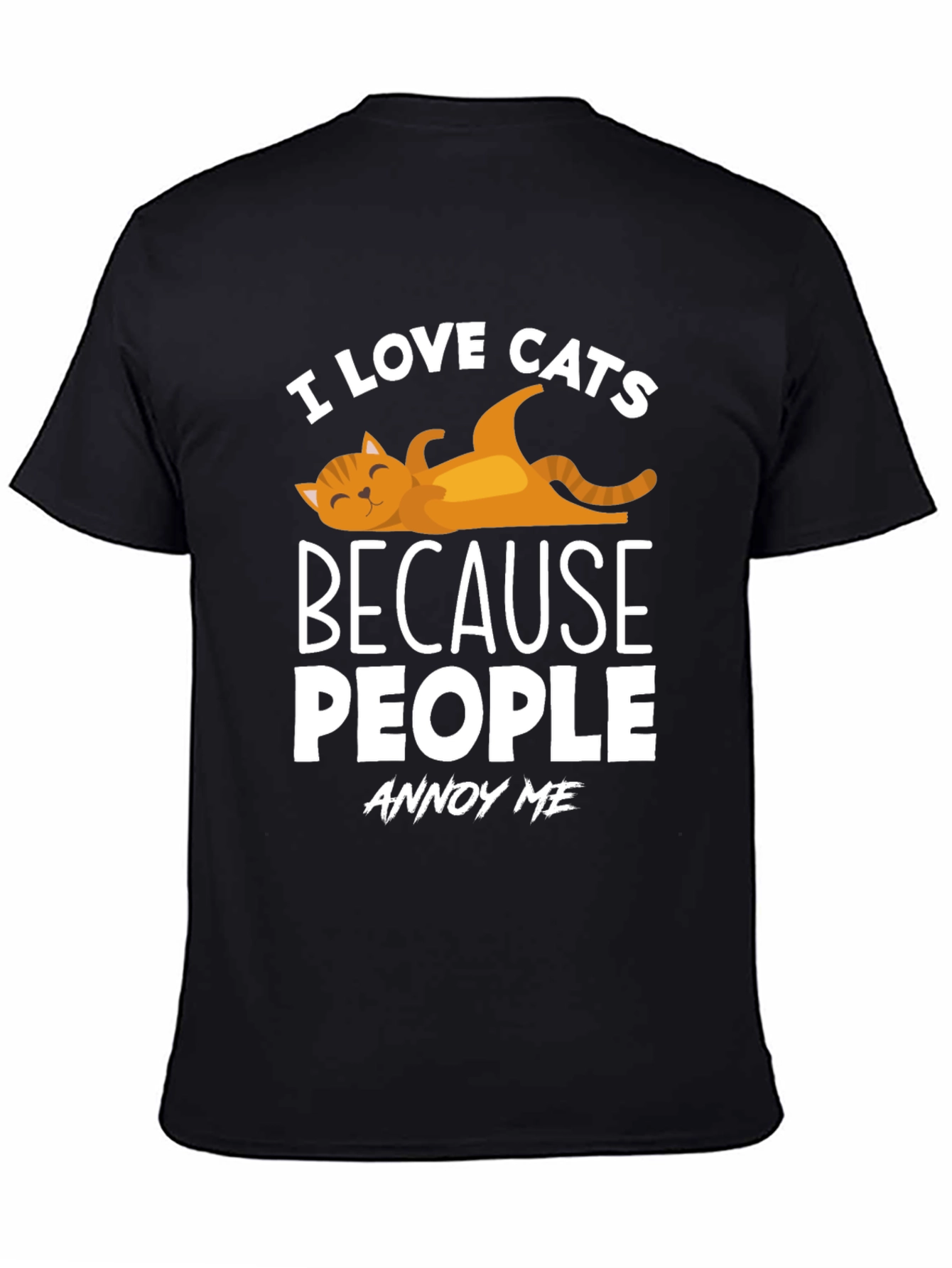 I Love Cats T-Shirt - Because People Annoy Me