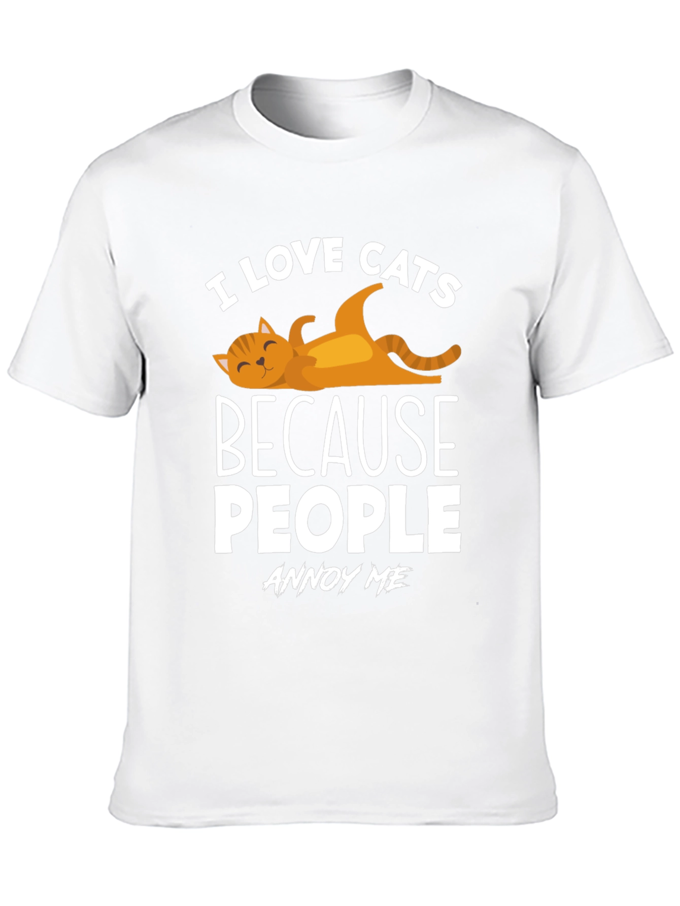 I Love Cats T-Shirt - Because People Annoy Me