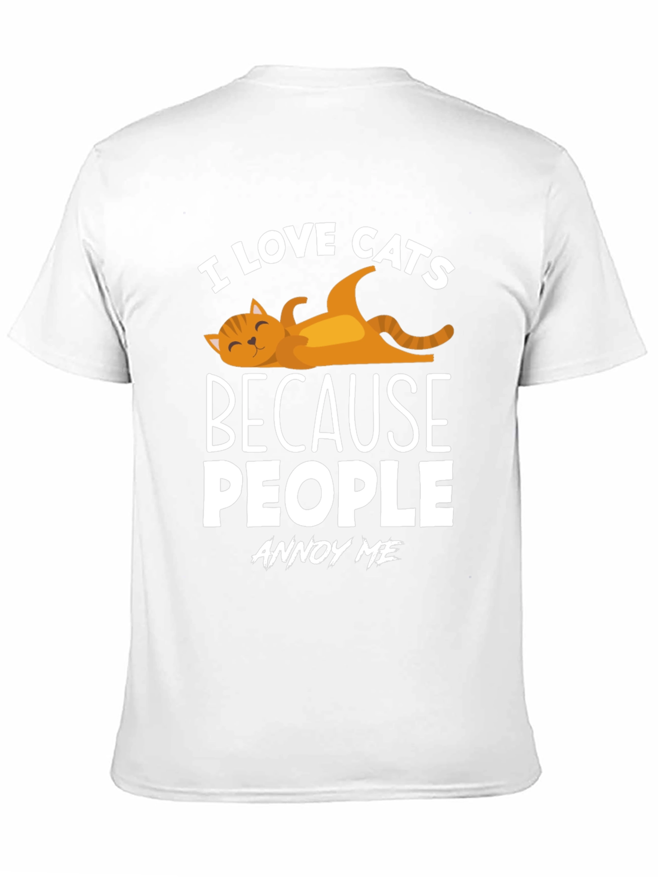 I Love Cats T-Shirt - Because People Annoy Me