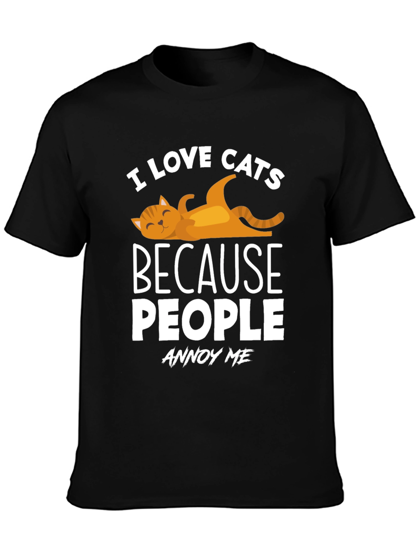 I Love Cats T-Shirt - Because People Annoy Me