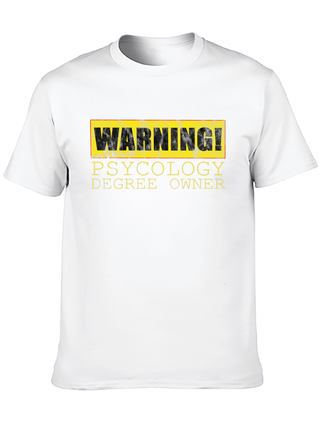 Warning! Psychology Degree Owner T-Shirt
