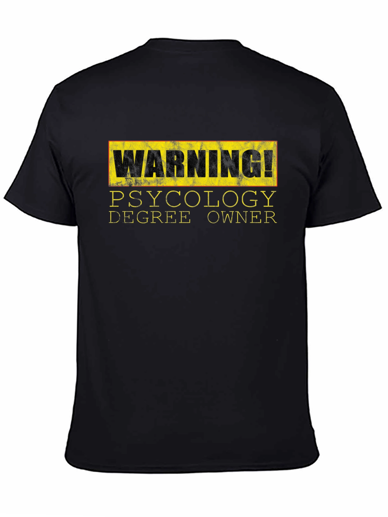 Warning! Psychology Degree Owner T-Shirt