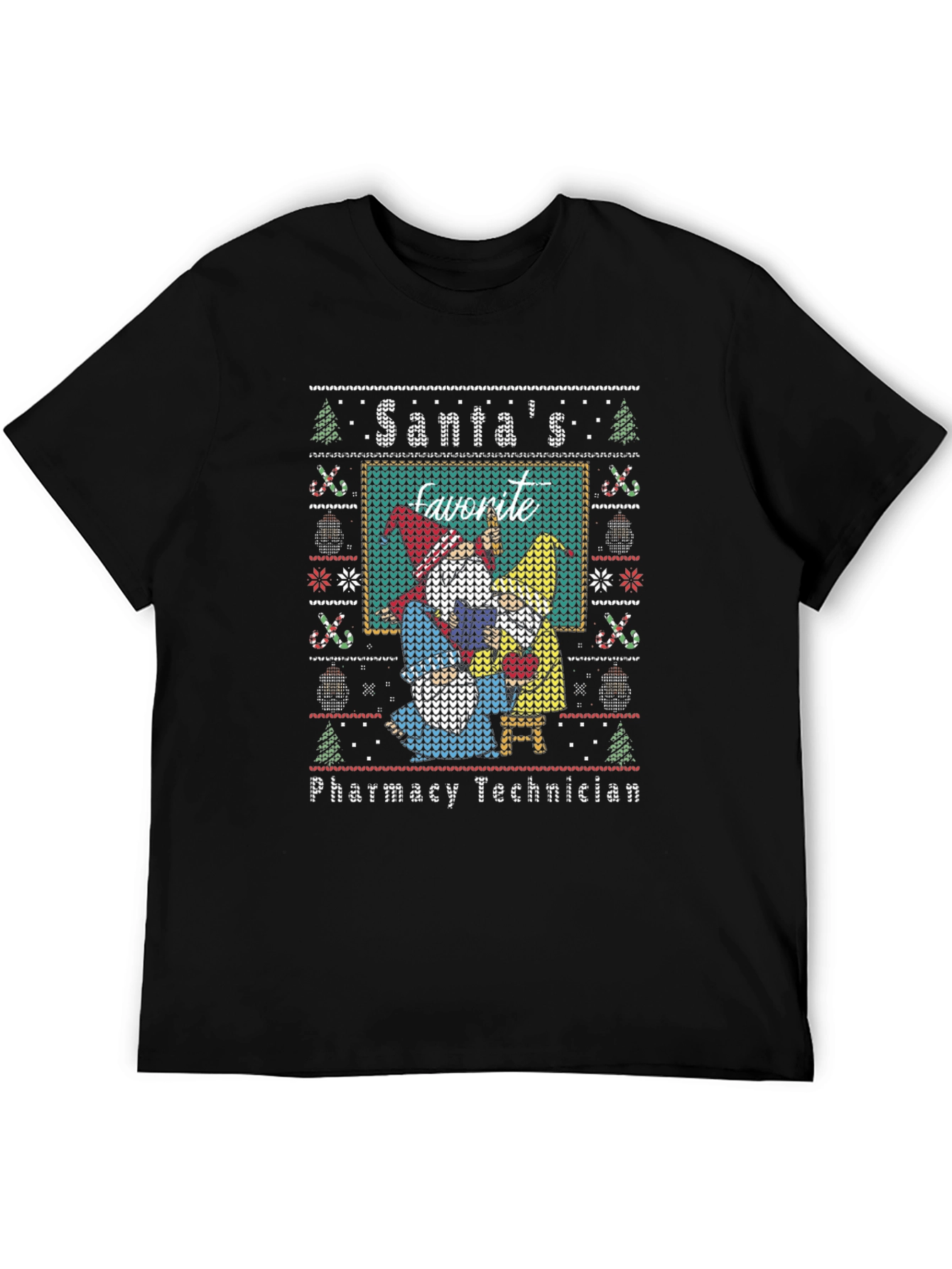 Santas Favorite Pharmacy Tech Ugly Christmas T-Shirt