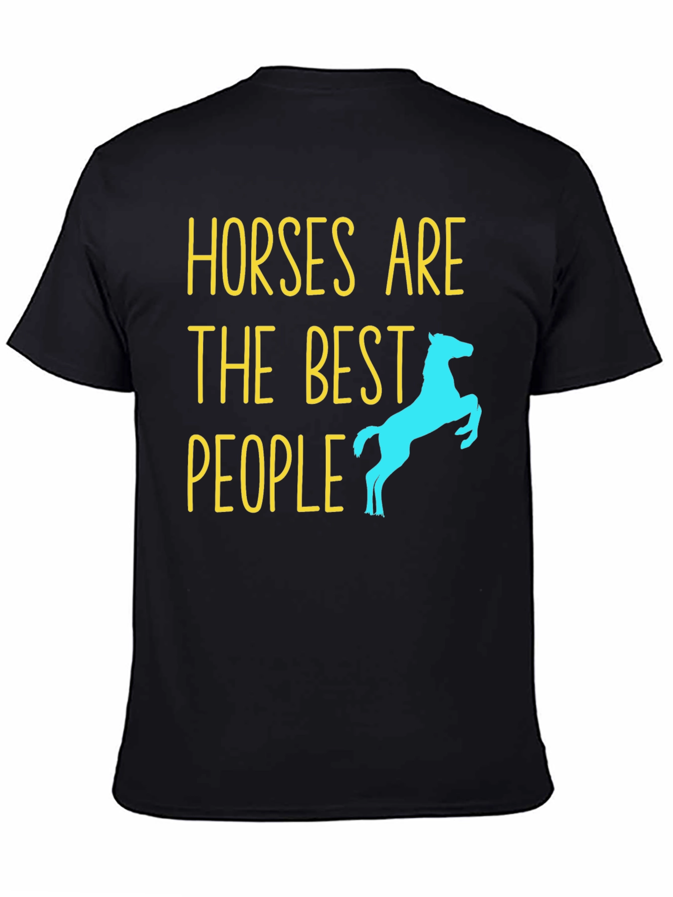Horses Are The Best People T-Shirt