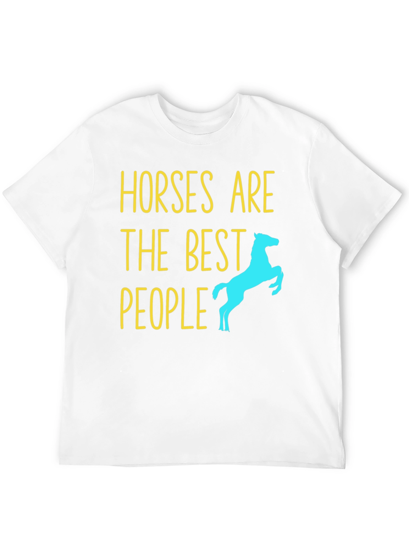 Horses Are The Best People T-Shirt