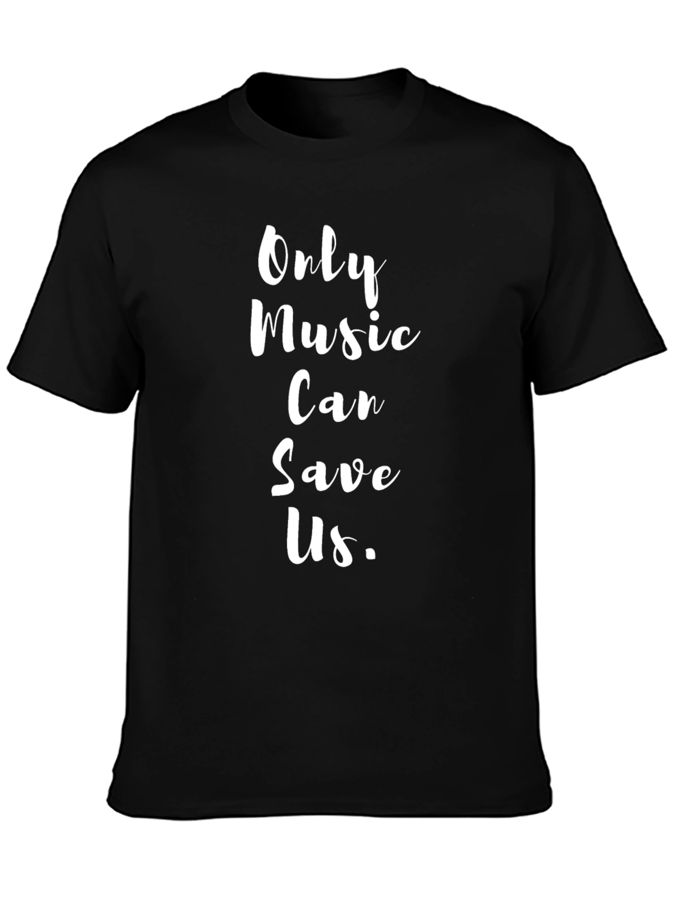 Only Music Can Save Us Black T-Shirt