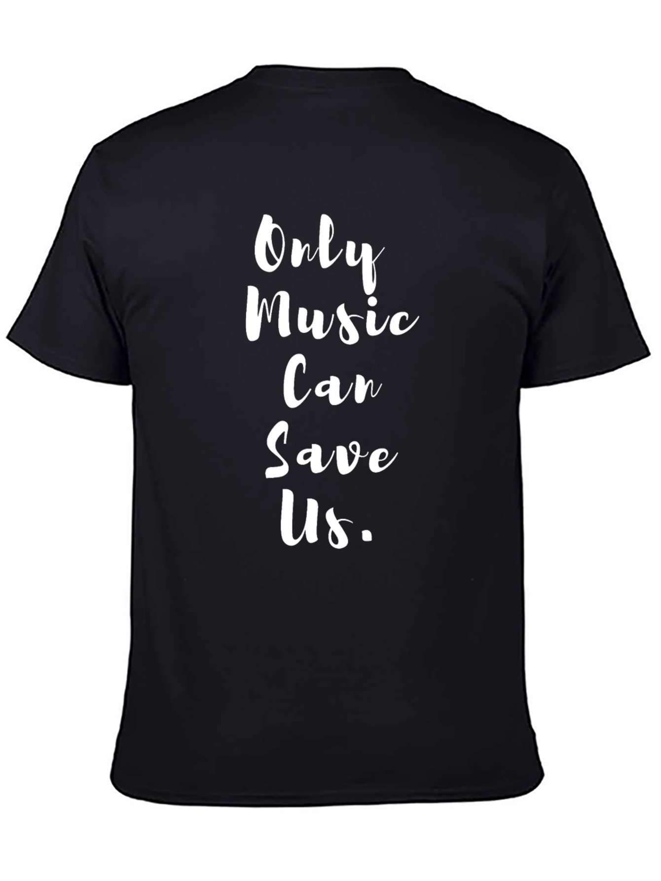 Only Music Can Save Us Black T-Shirt