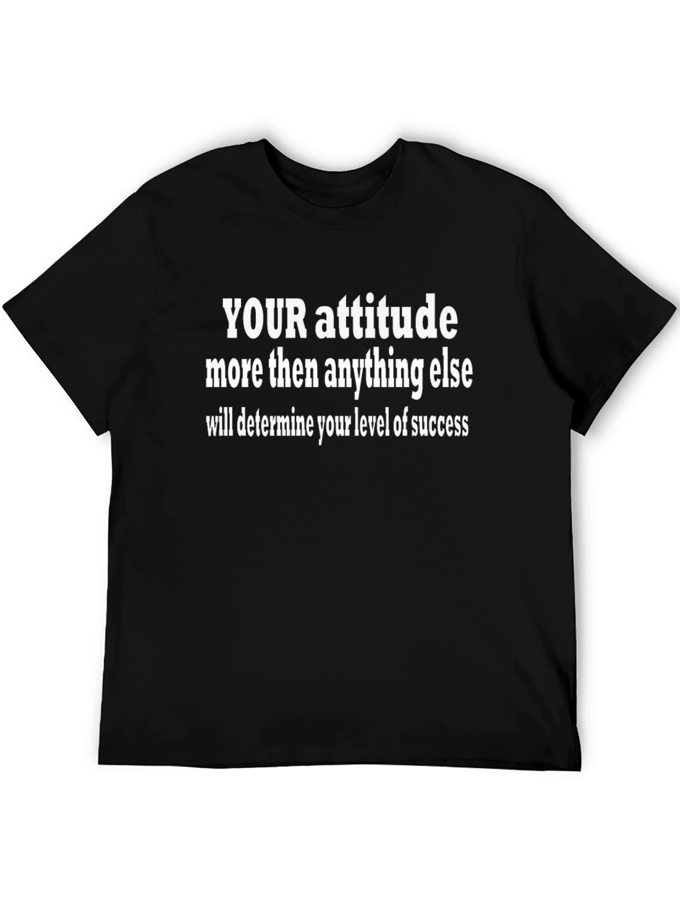 Attitude Determines Success Black T-Shirt