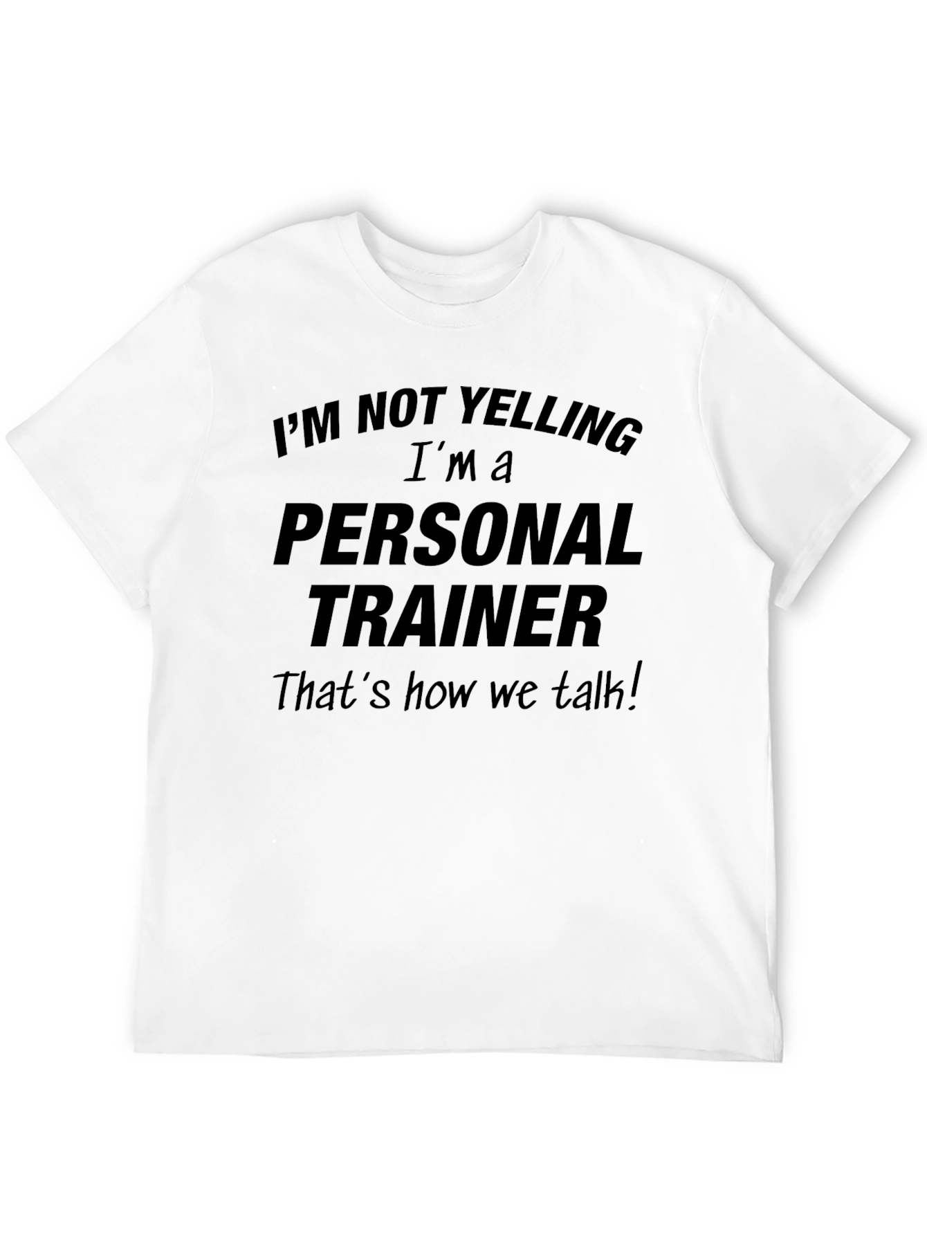 Personal Trainer Funny Graphic T-Shirt - Fitness Apparel