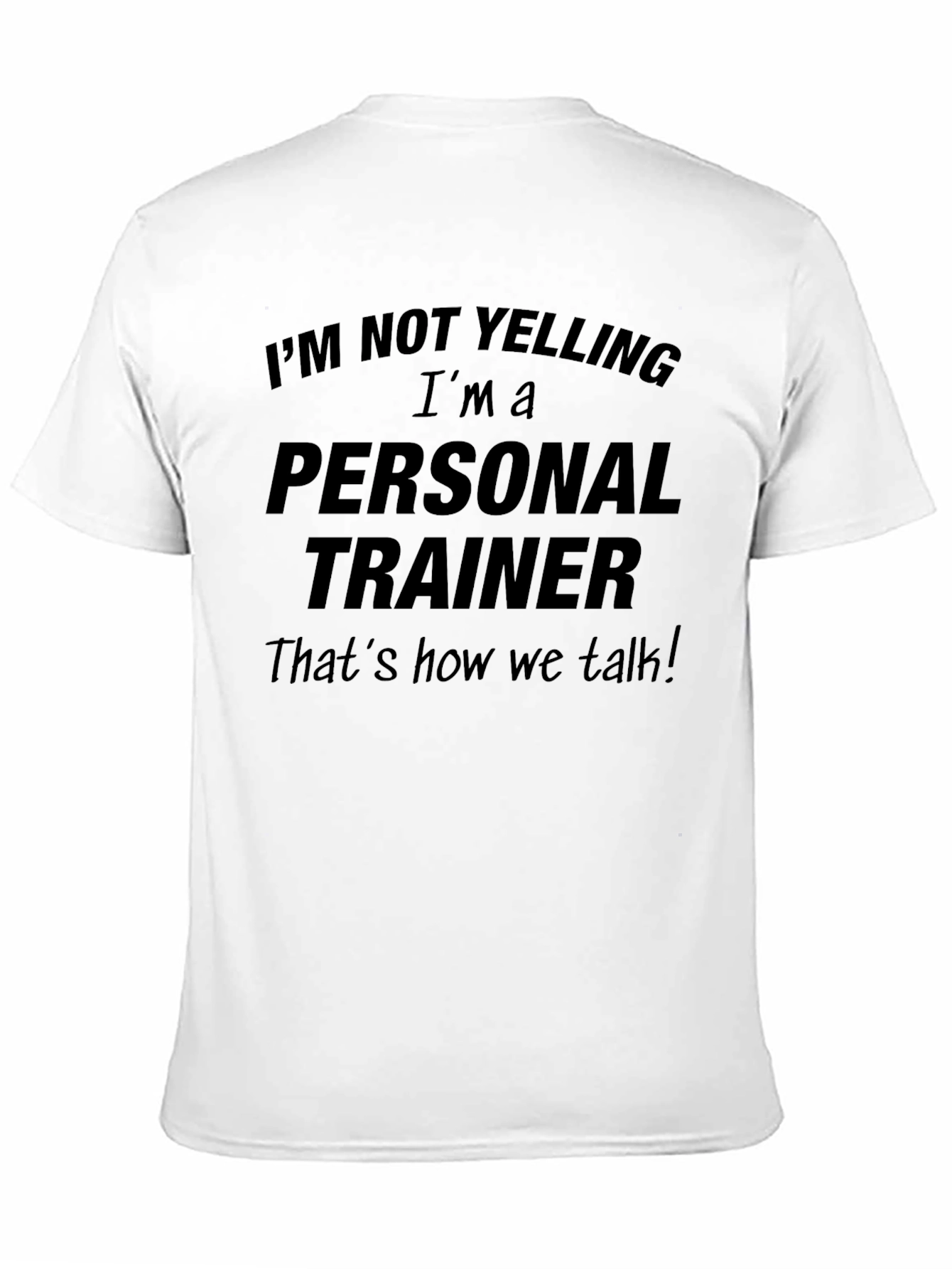 Personal Trainer Funny Graphic T-Shirt - Fitness Apparel