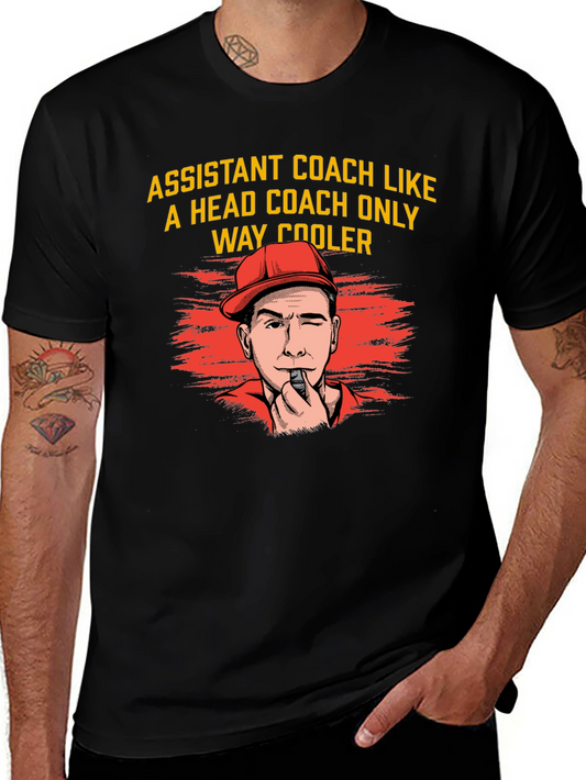 Assistant Coach Graphic Tee - Way Cooler Design!