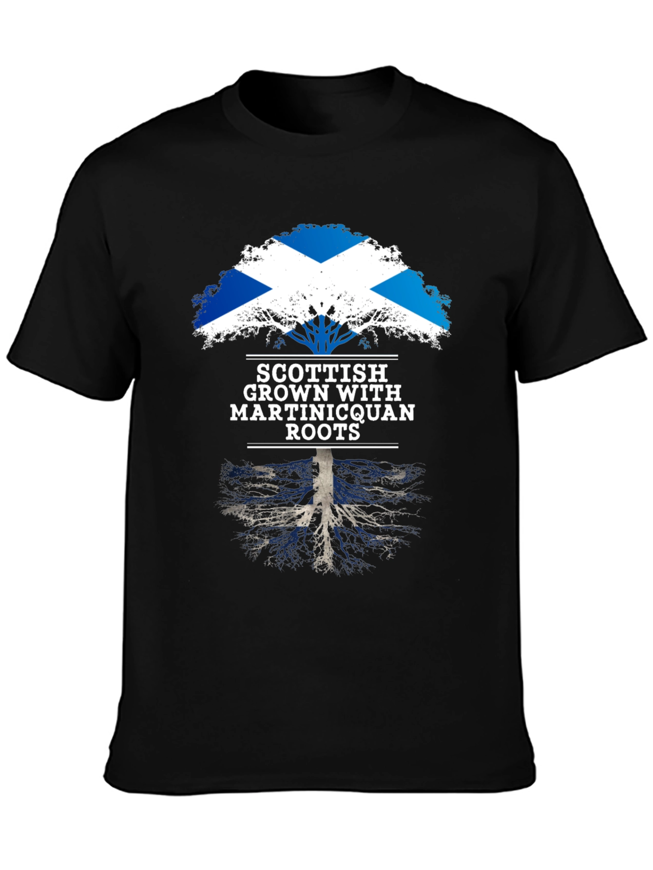 Scottish Grown with Martiniquan Roots T-Shirt