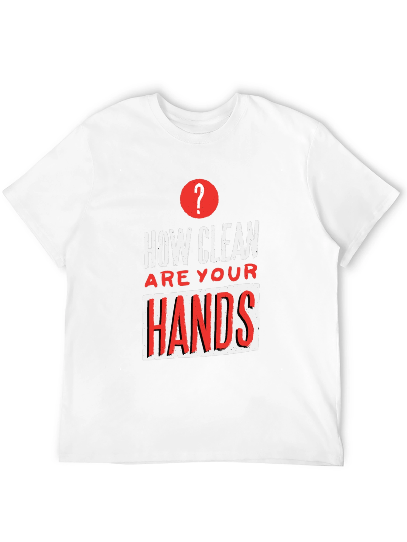 How Clean Are Your Hands? Graphic Tee - Black
