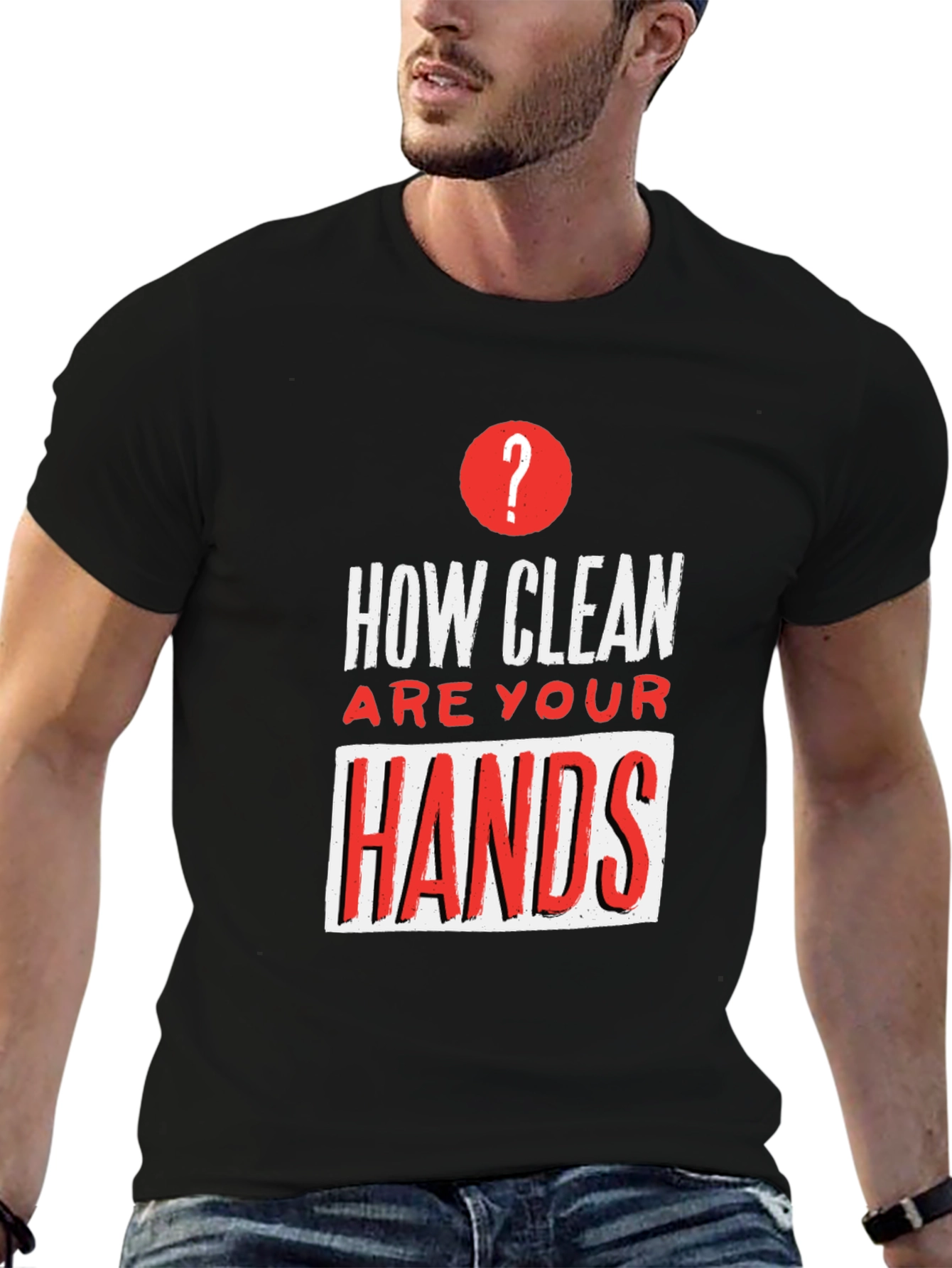How Clean Are Your Hands? Graphic Tee - Black