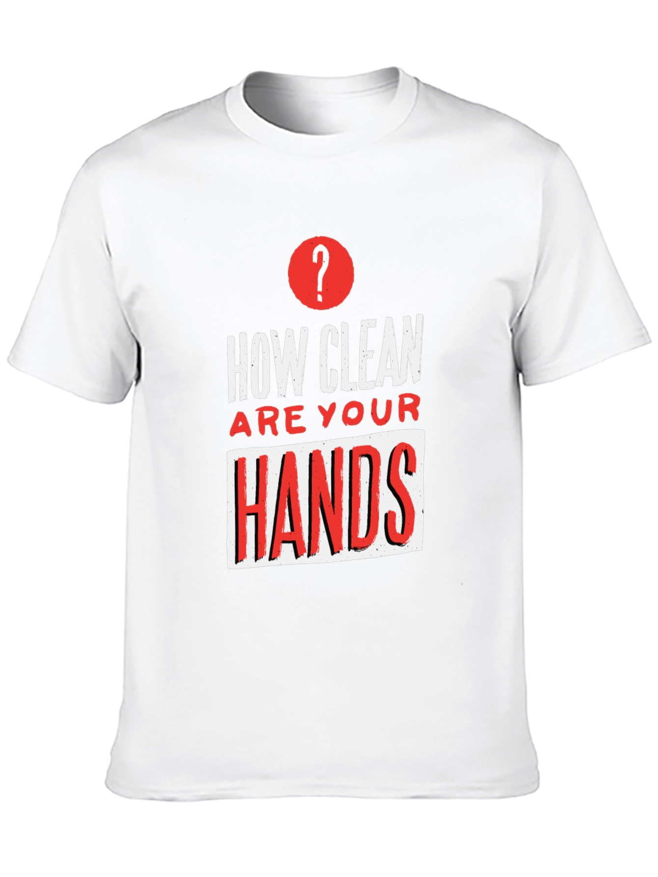 How Clean Are Your Hands? Graphic Tee - Black