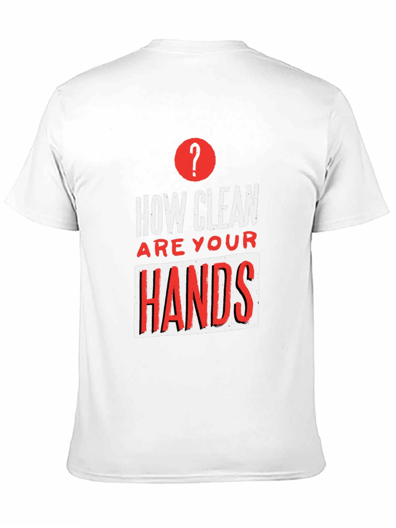 How Clean Are Your Hands? Graphic Tee - Black