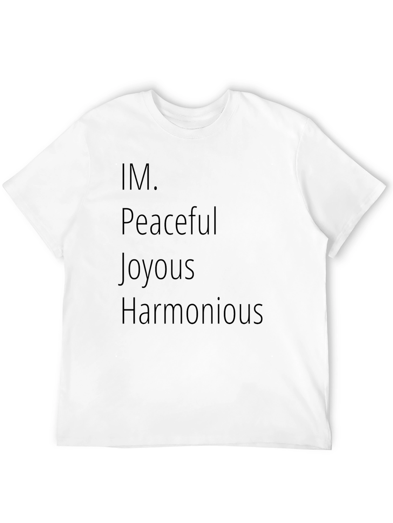 Peaceful Joyous Harmonious Graphic Tee