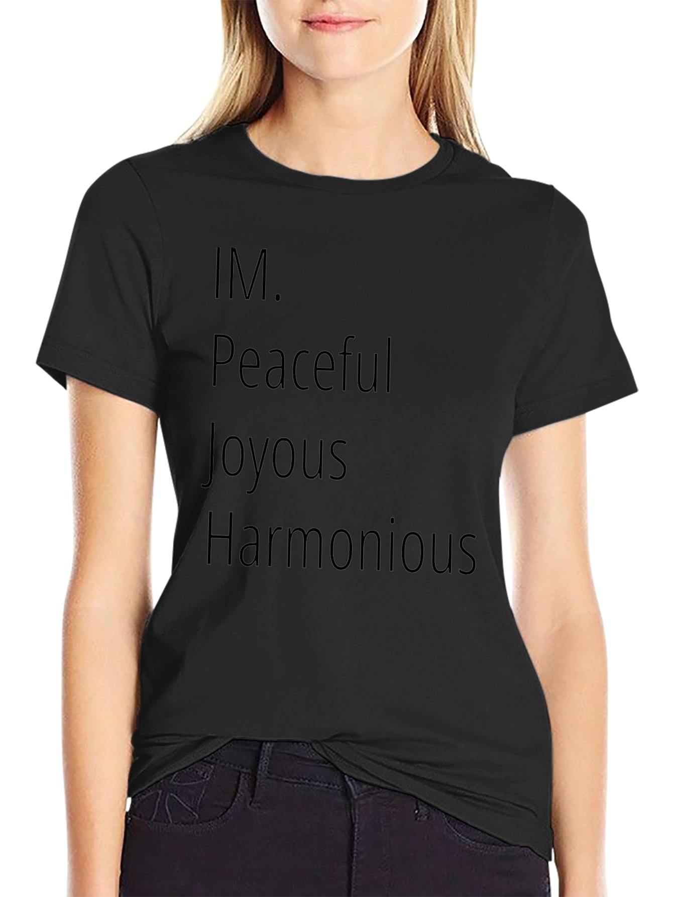 Peaceful Joyous Harmonious Graphic Tee