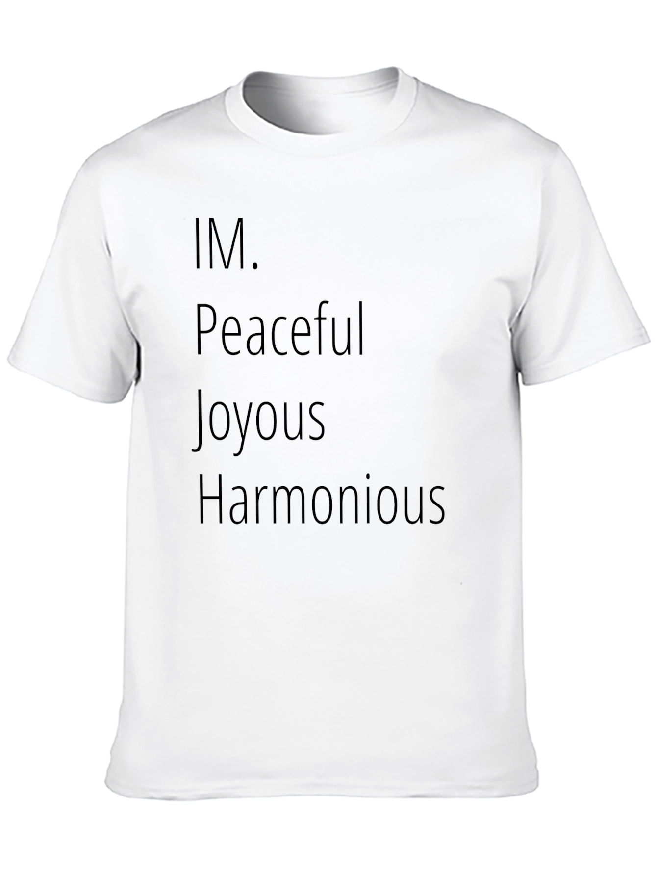 Peaceful Joyous Harmonious Graphic Tee