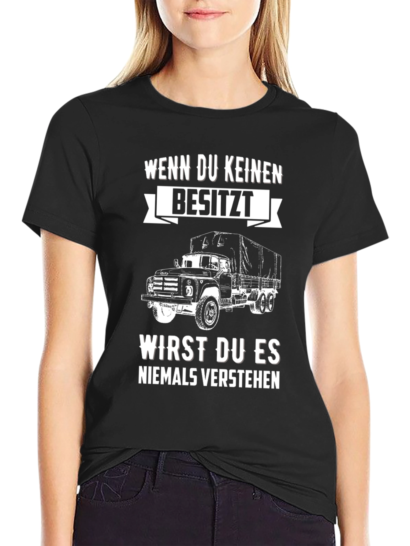 Truck Lover T-Shirt: Wenn Du Keinen Besitzt Design