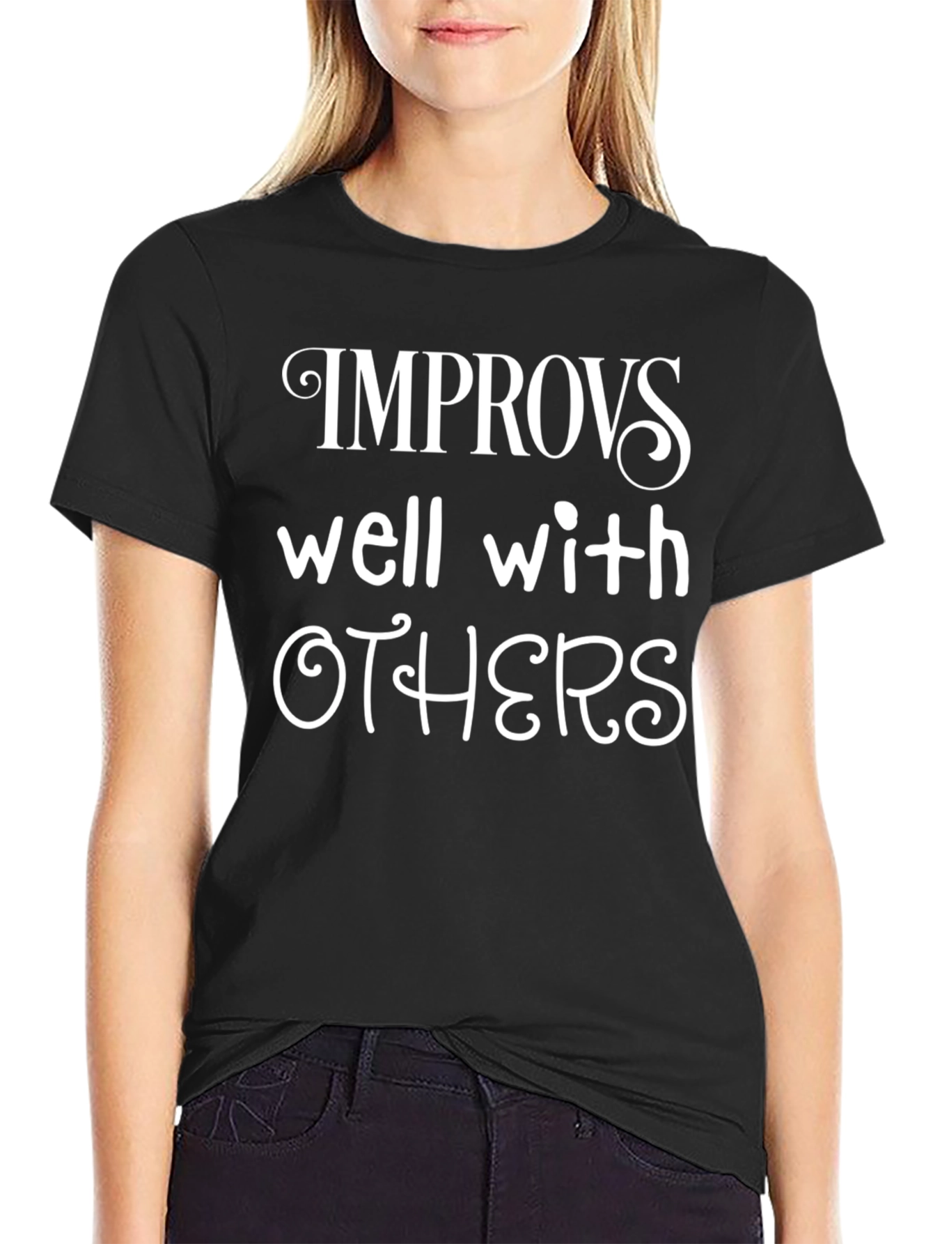 Improvs Well With Others T-Shirt