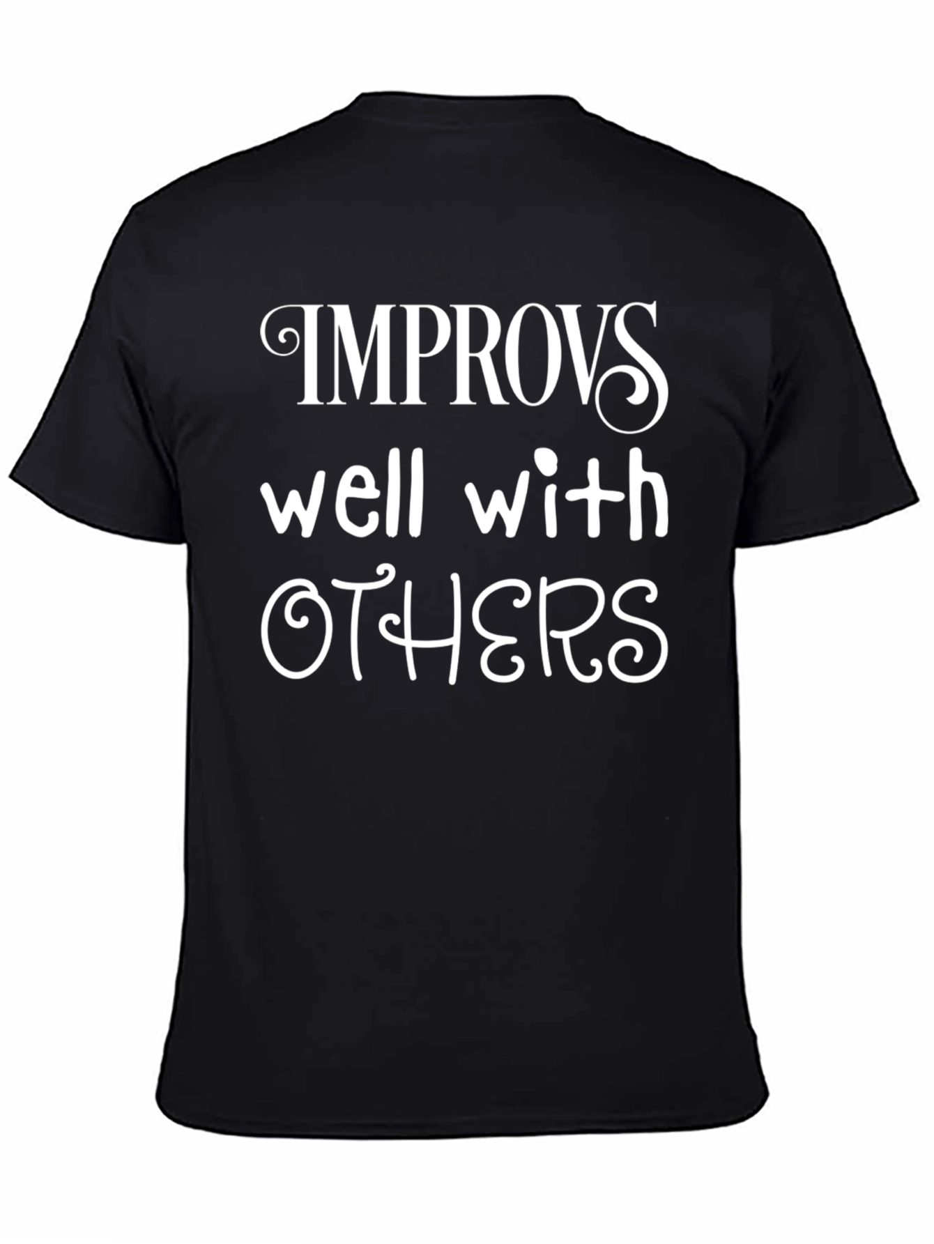 Improvs Well With Others T-Shirt