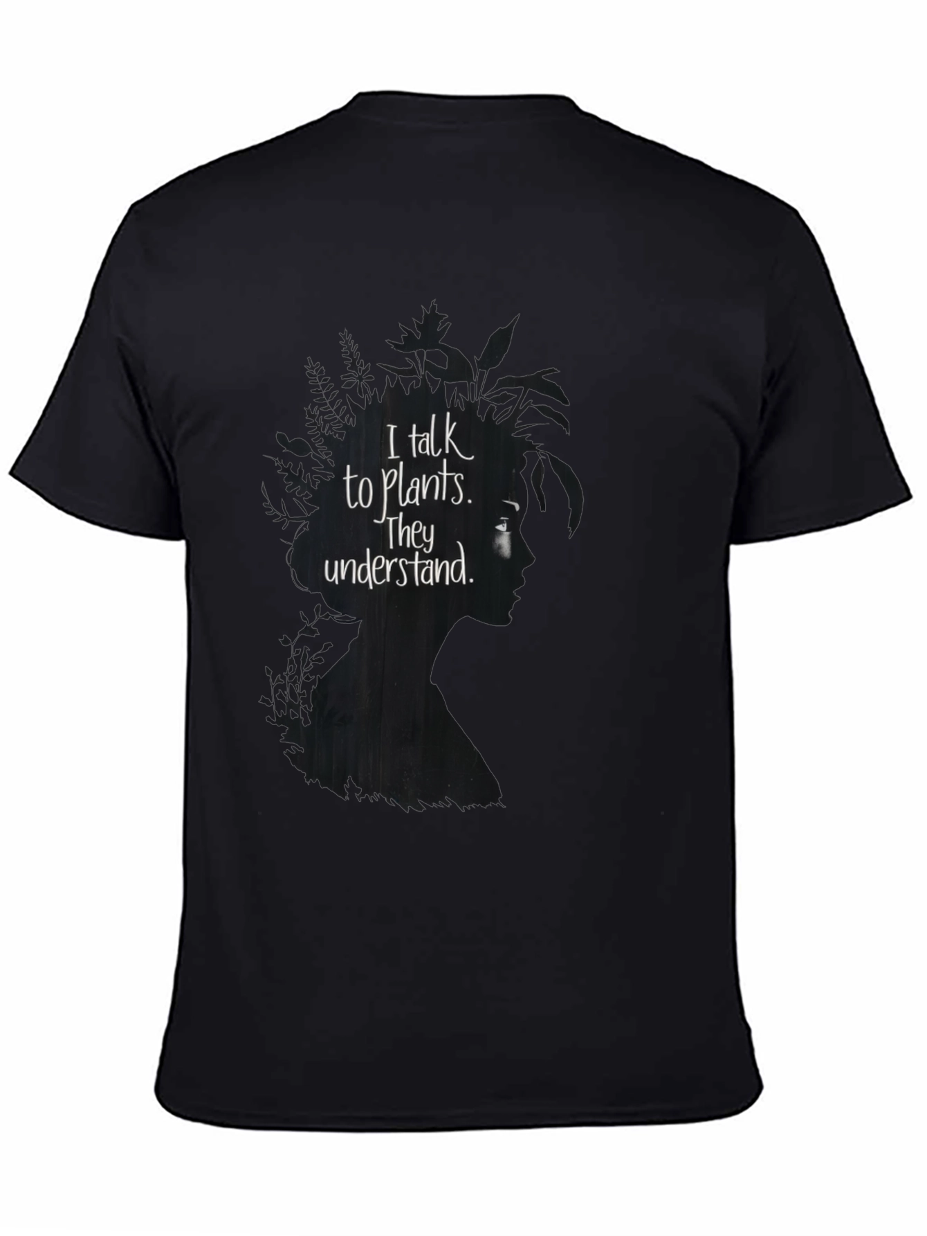I Talk to Plants T-Shirt