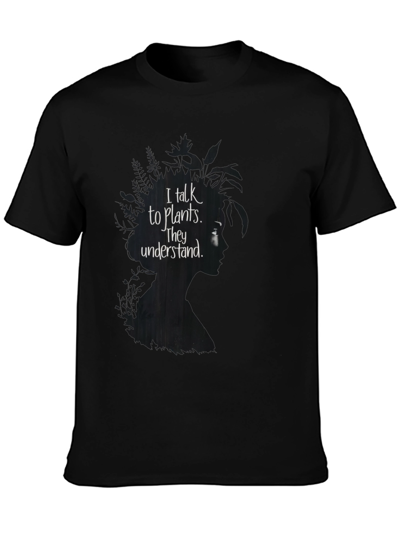 I Talk to Plants T-Shirt