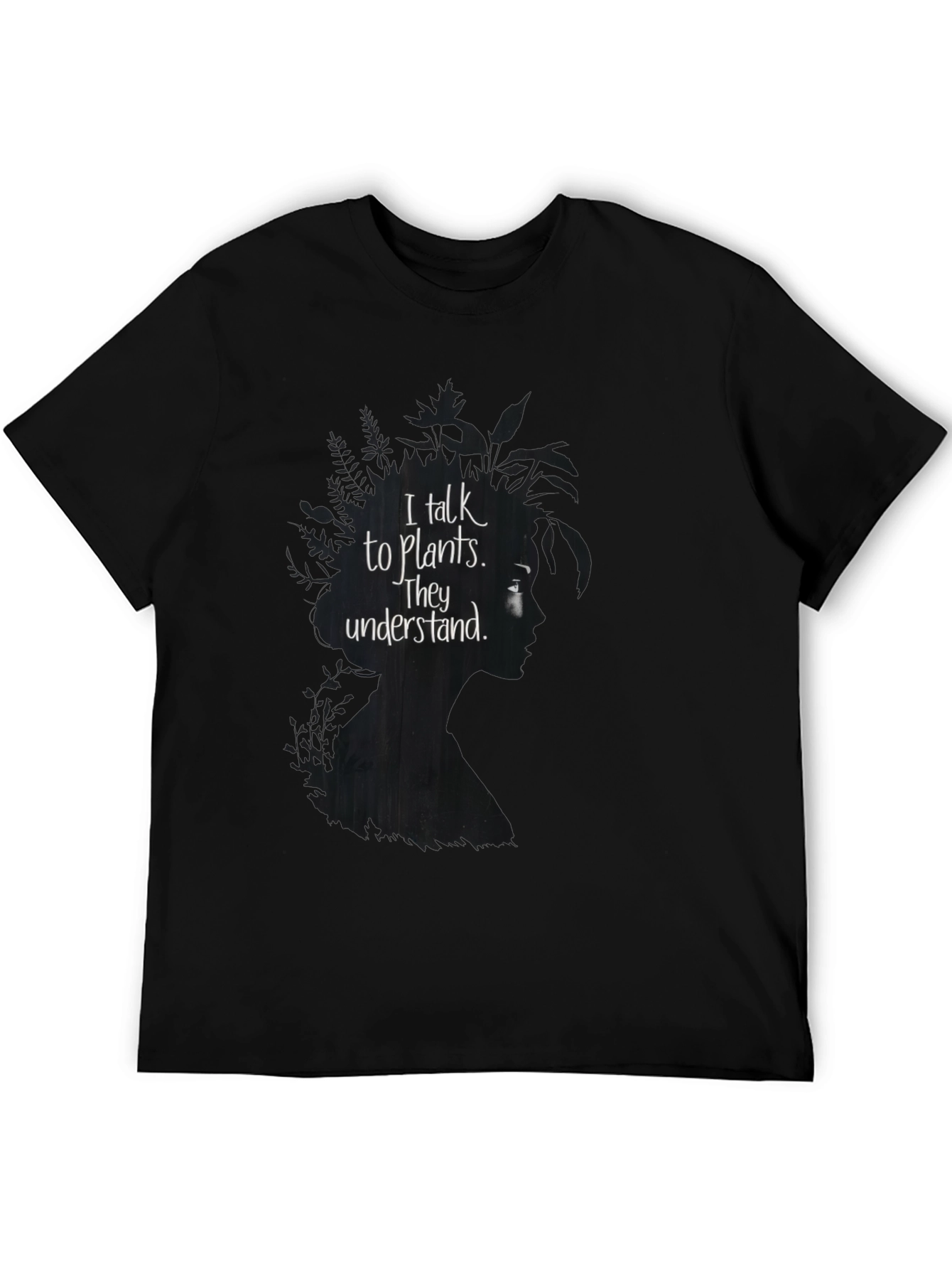 I Talk to Plants T-Shirt