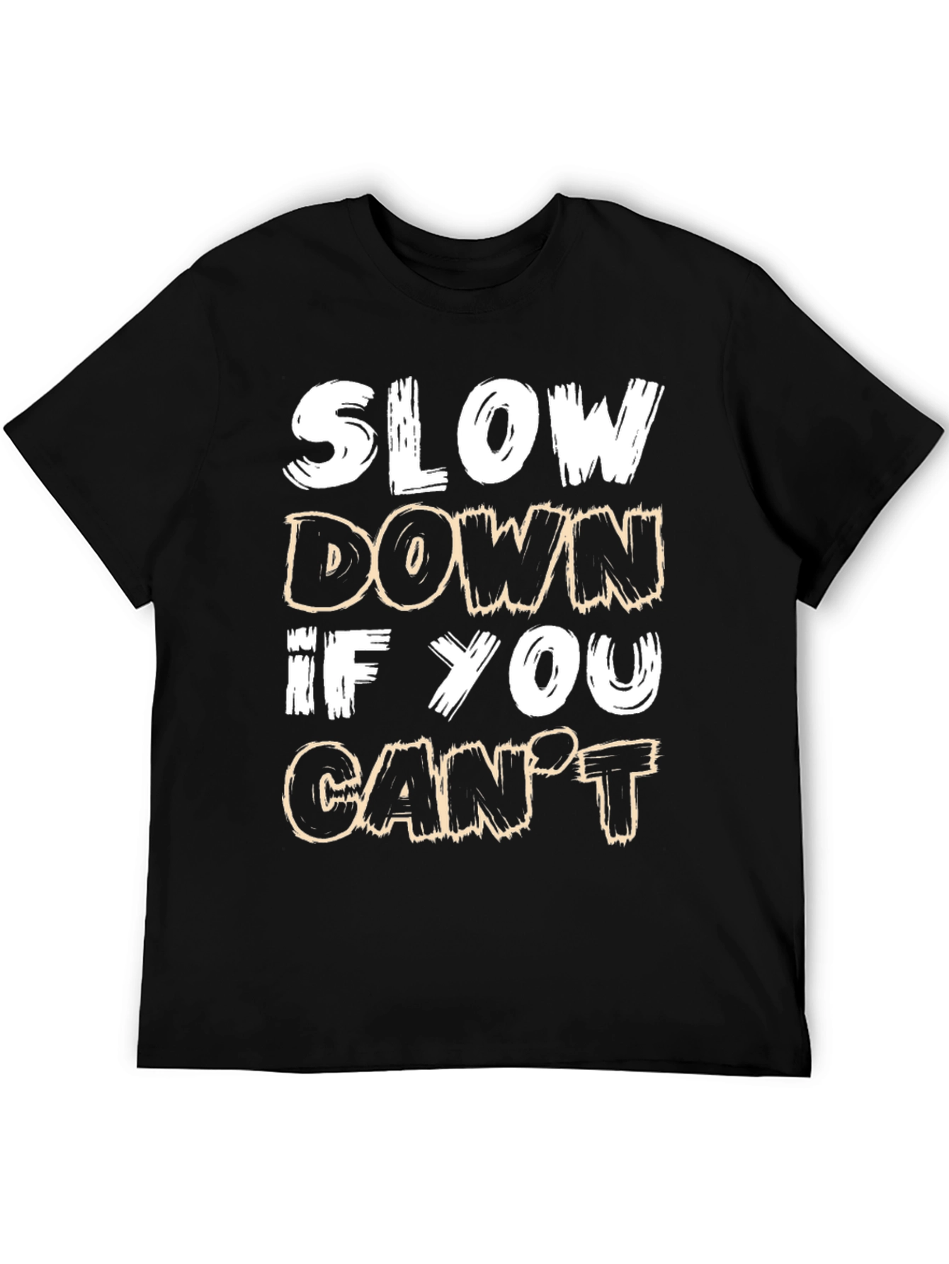 Slow Down Slogan Black T-Shirt