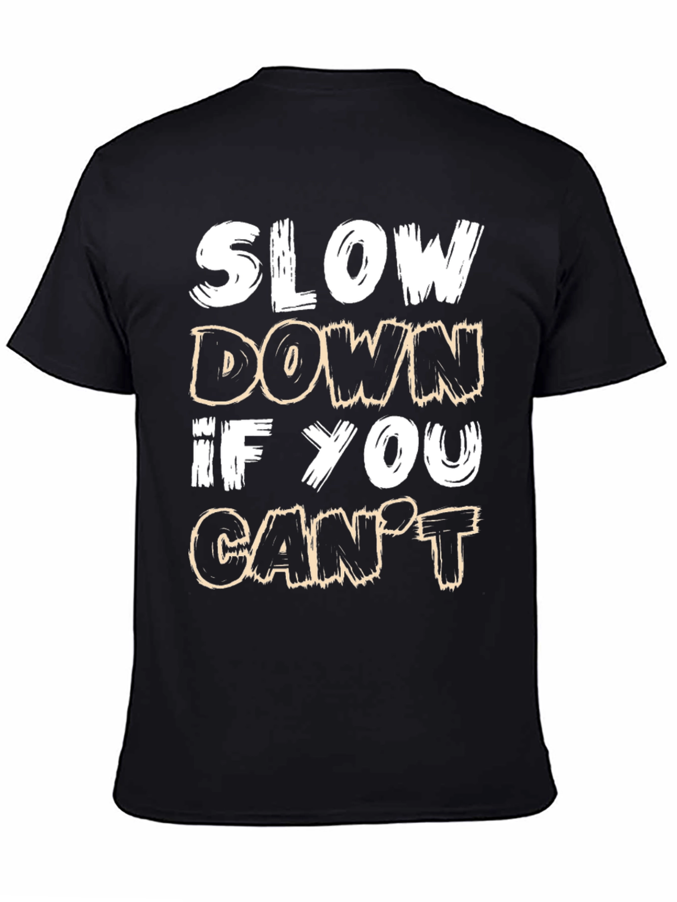 Slow Down Slogan Black T-Shirt