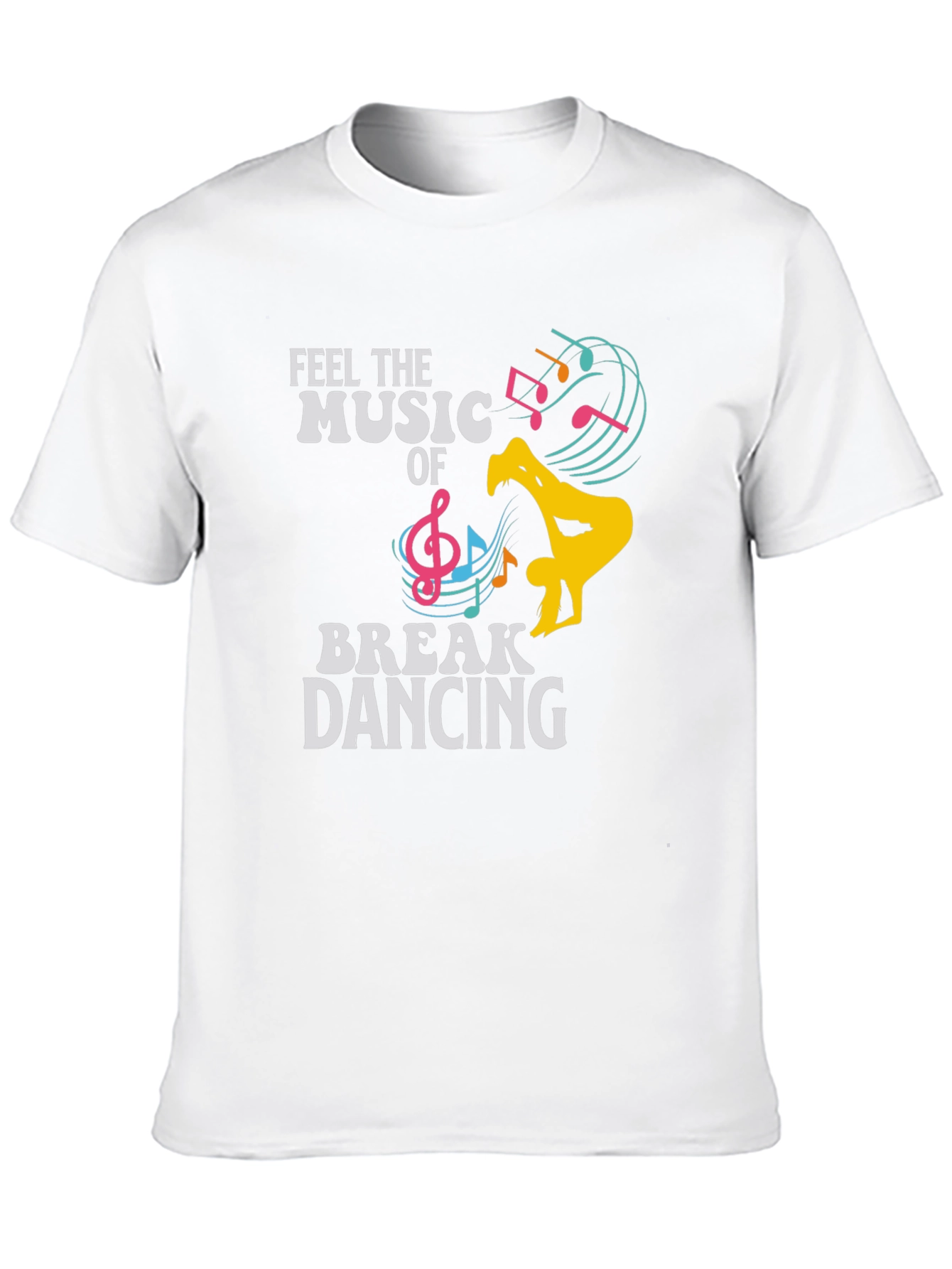 Feel The Music Break Dancing Graphic Tee