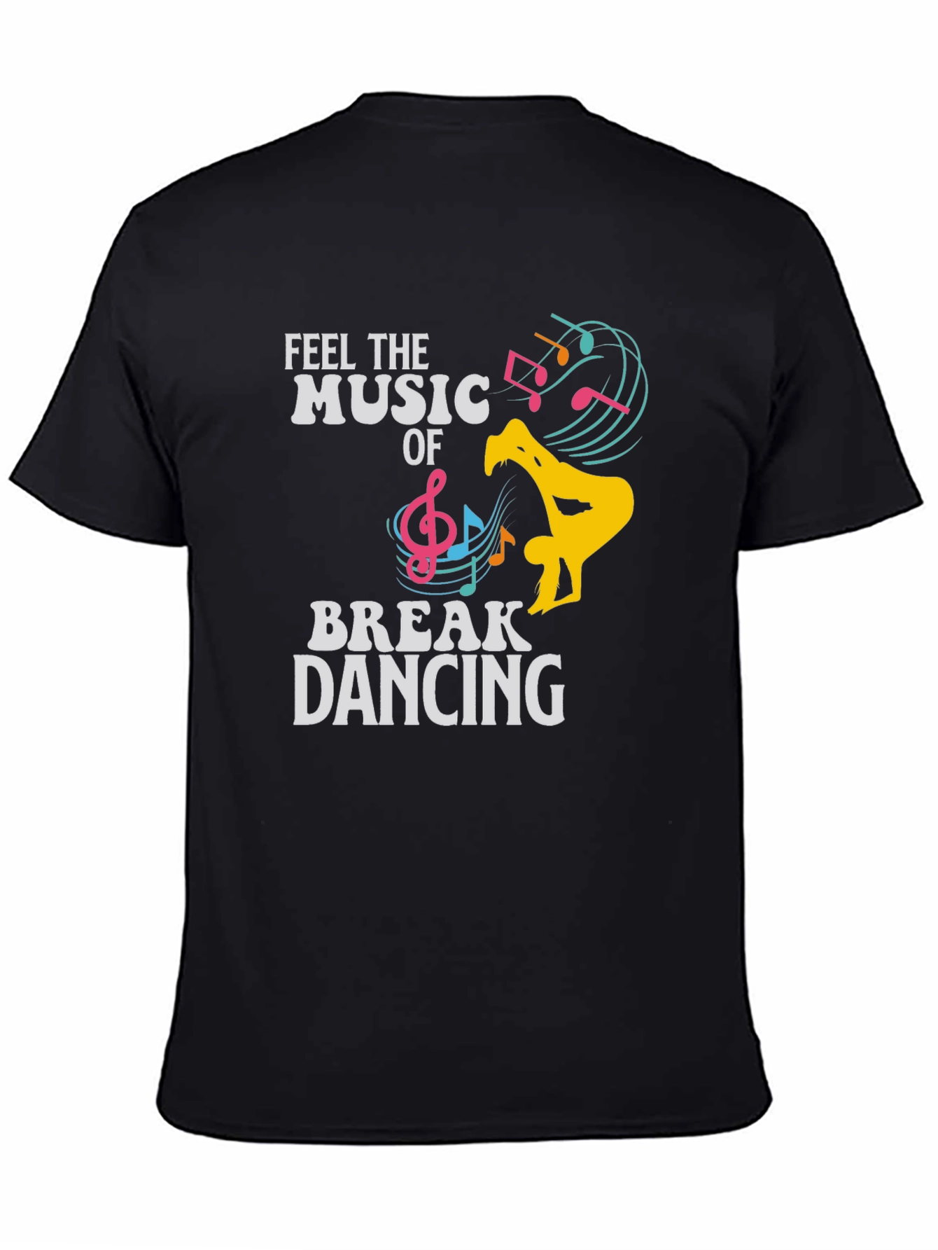 Feel The Music Break Dancing Graphic Tee