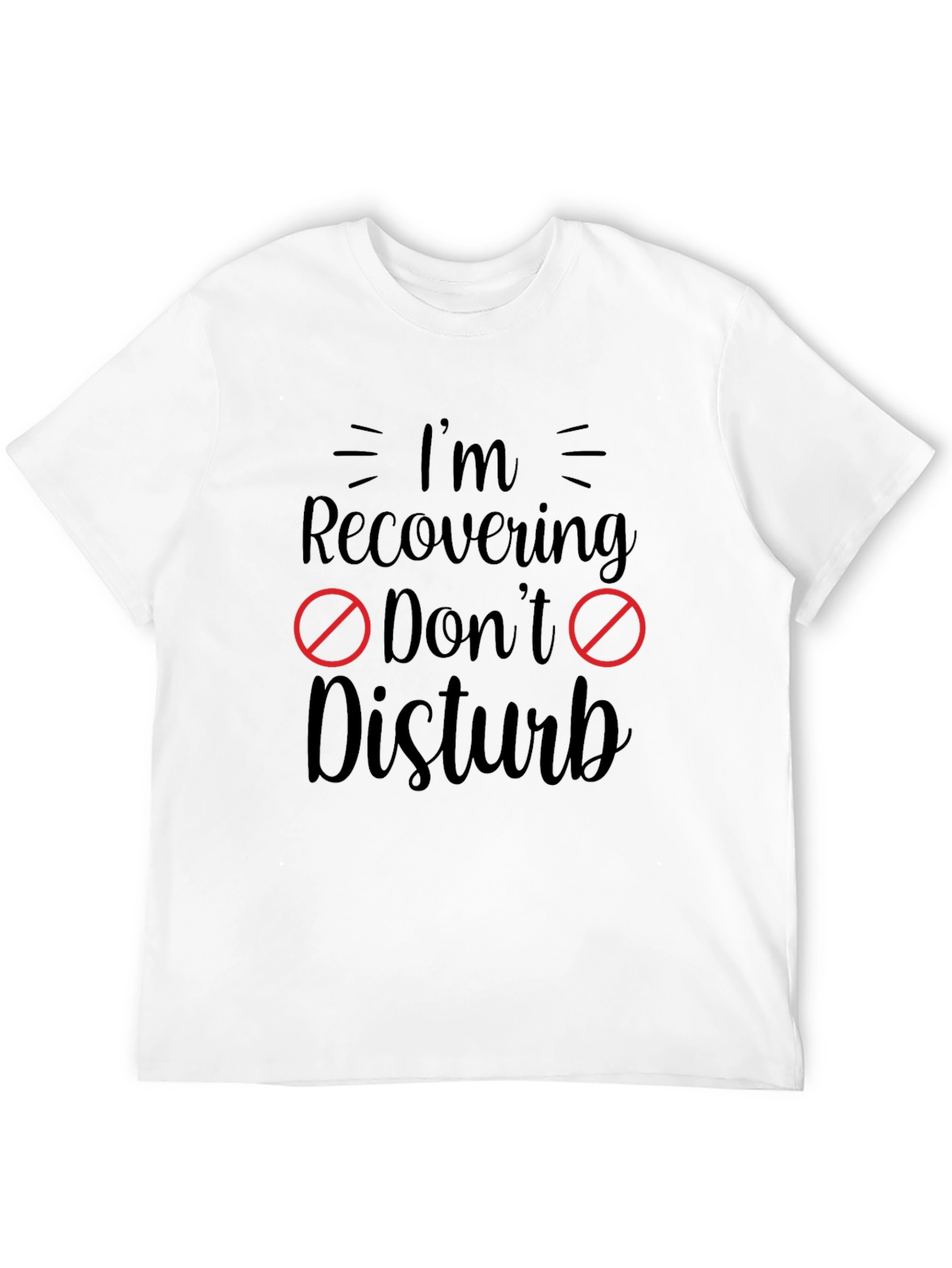 Recovering Dont Disturb Graphic Tee