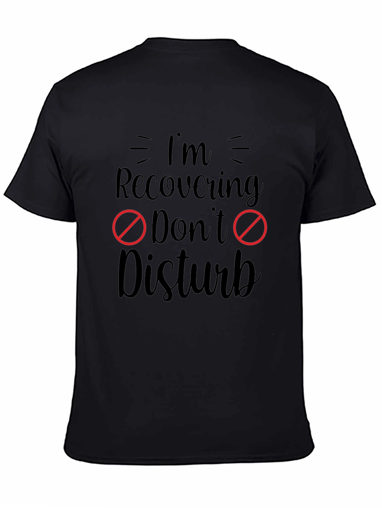 Recovering Dont Disturb Graphic Tee