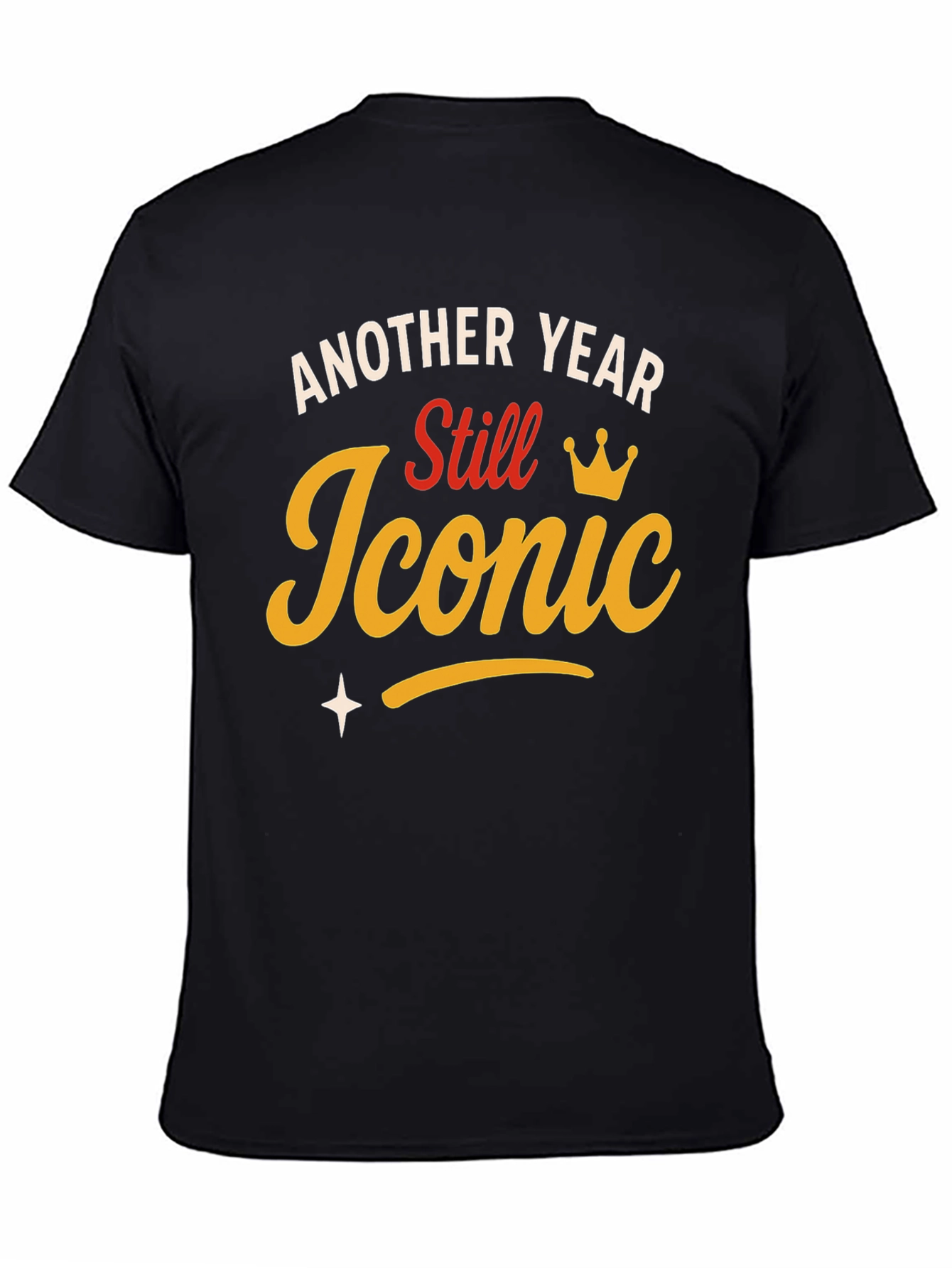 Another Year Still Iconic T-Shirt