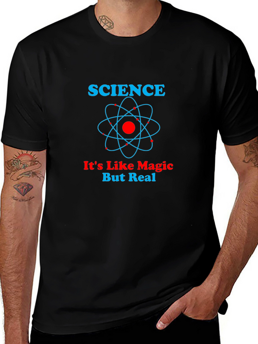 Science: Its Like Magic But Real T-Shirt